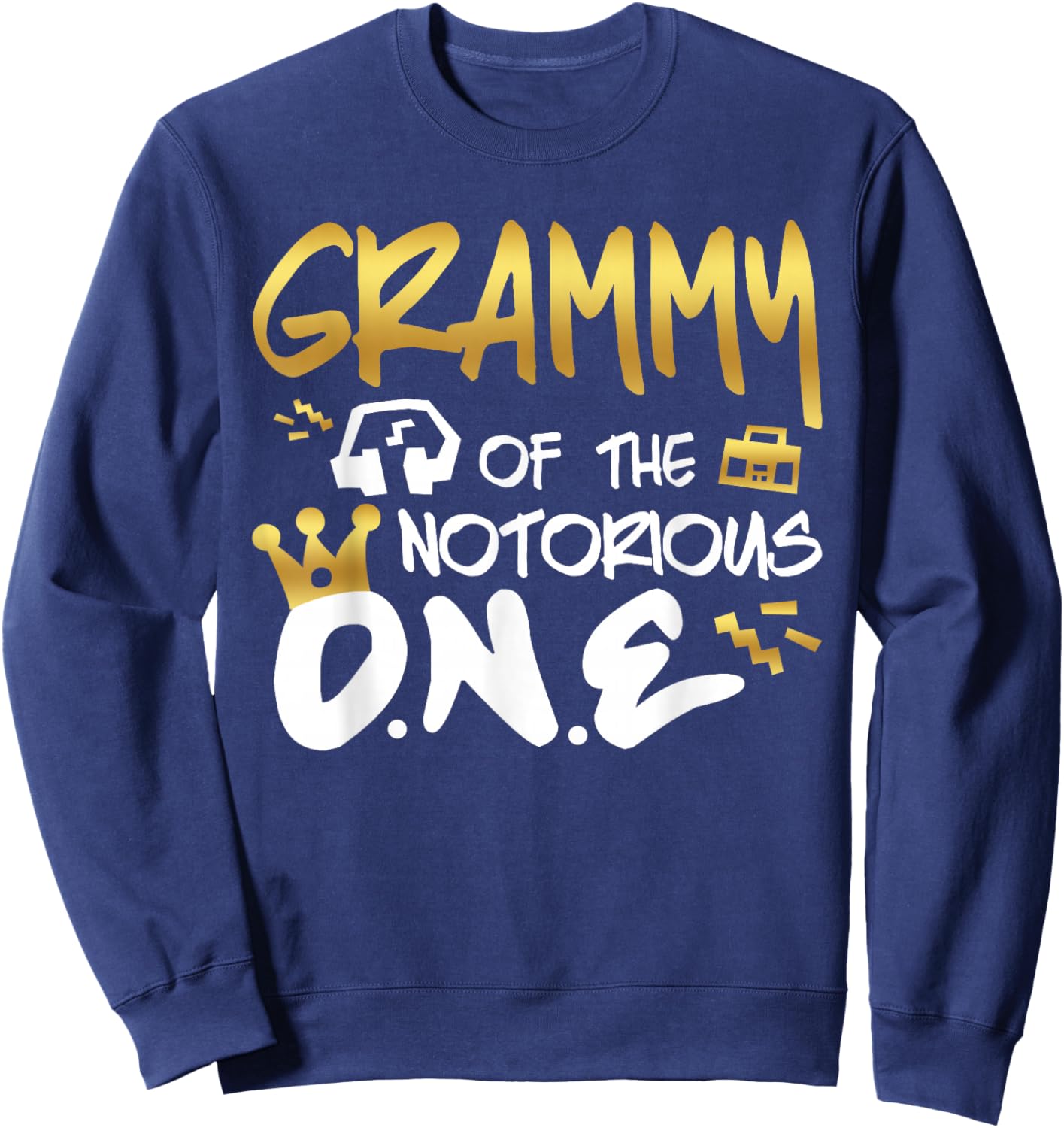 Grammy Of The Notorious One Old School 1st Hip Hop Birthday Sweatshirt - Sweatshirt | Navy