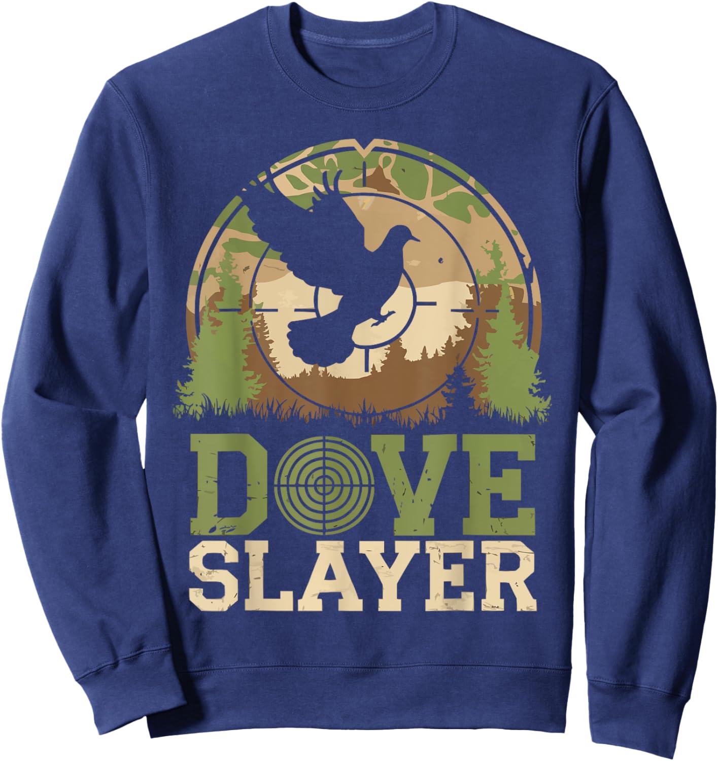 Dove Season Camo Dove Slayer Camouflage Dove Hunter Sweatshirt - Sweatshirt | Navy
