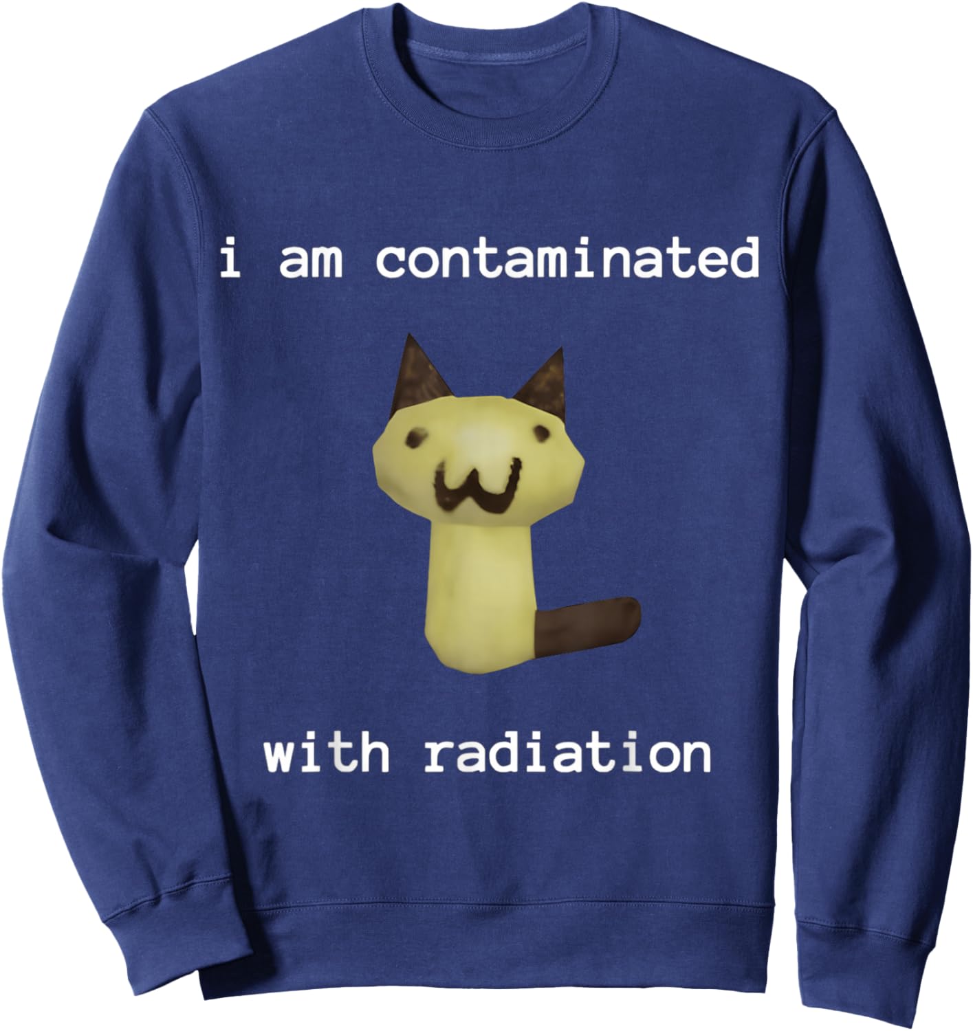 I Am Contaminated with Radiation FUNNY , Black, Small, Short Sleeve, Classic Fit, Polyester, Cartoon, Vintage, Unique Humorous Theme, Festive Design Sweatshirt - Sweatshirt | Navy