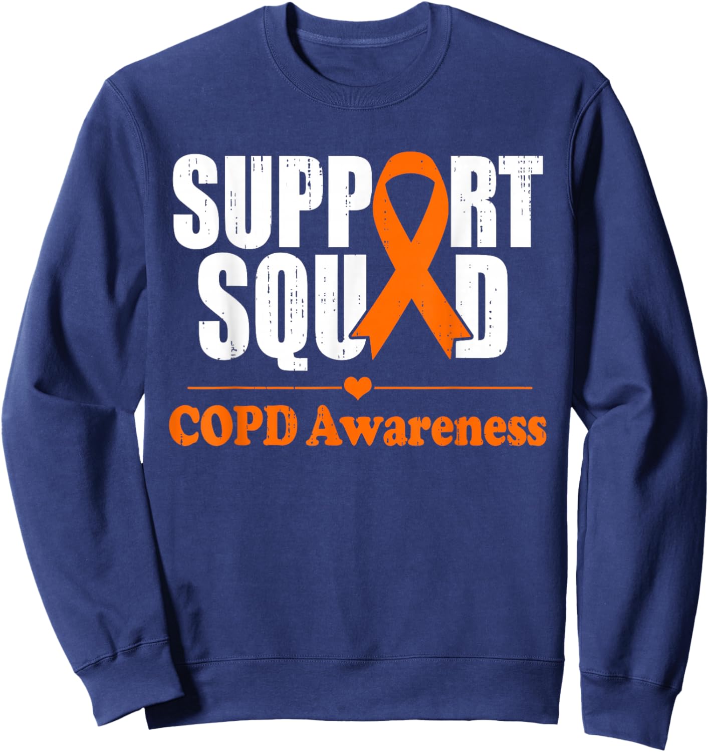COPD Support Chronic Obstructive Pulmonary Disease Awareness Sweatshirt - Sweatshirt | Navy