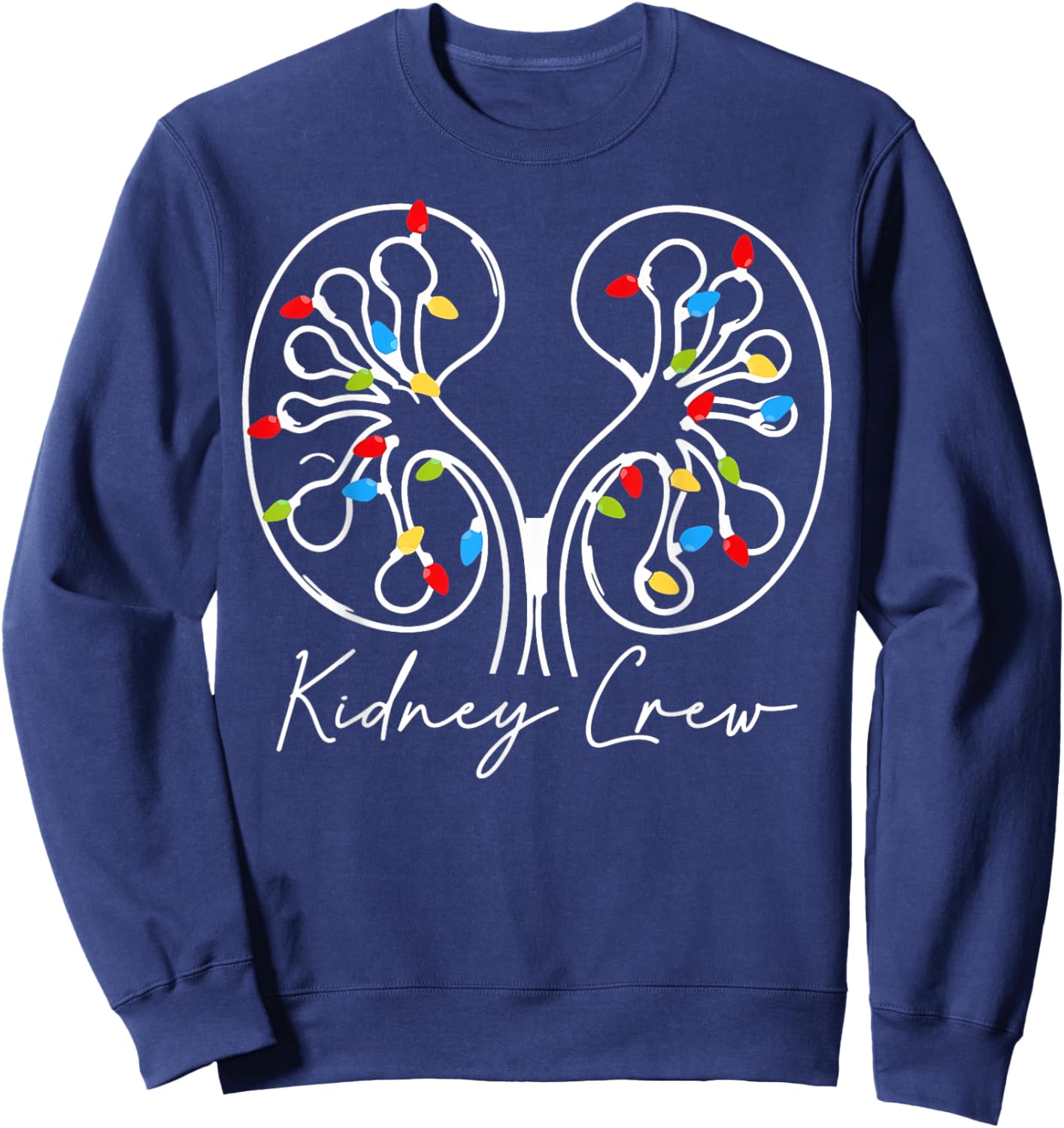 Christmas Lights Kidney Crew Dialysis Nurse Nephrology Squad Sweatshirt - Sweatshirt | Navy