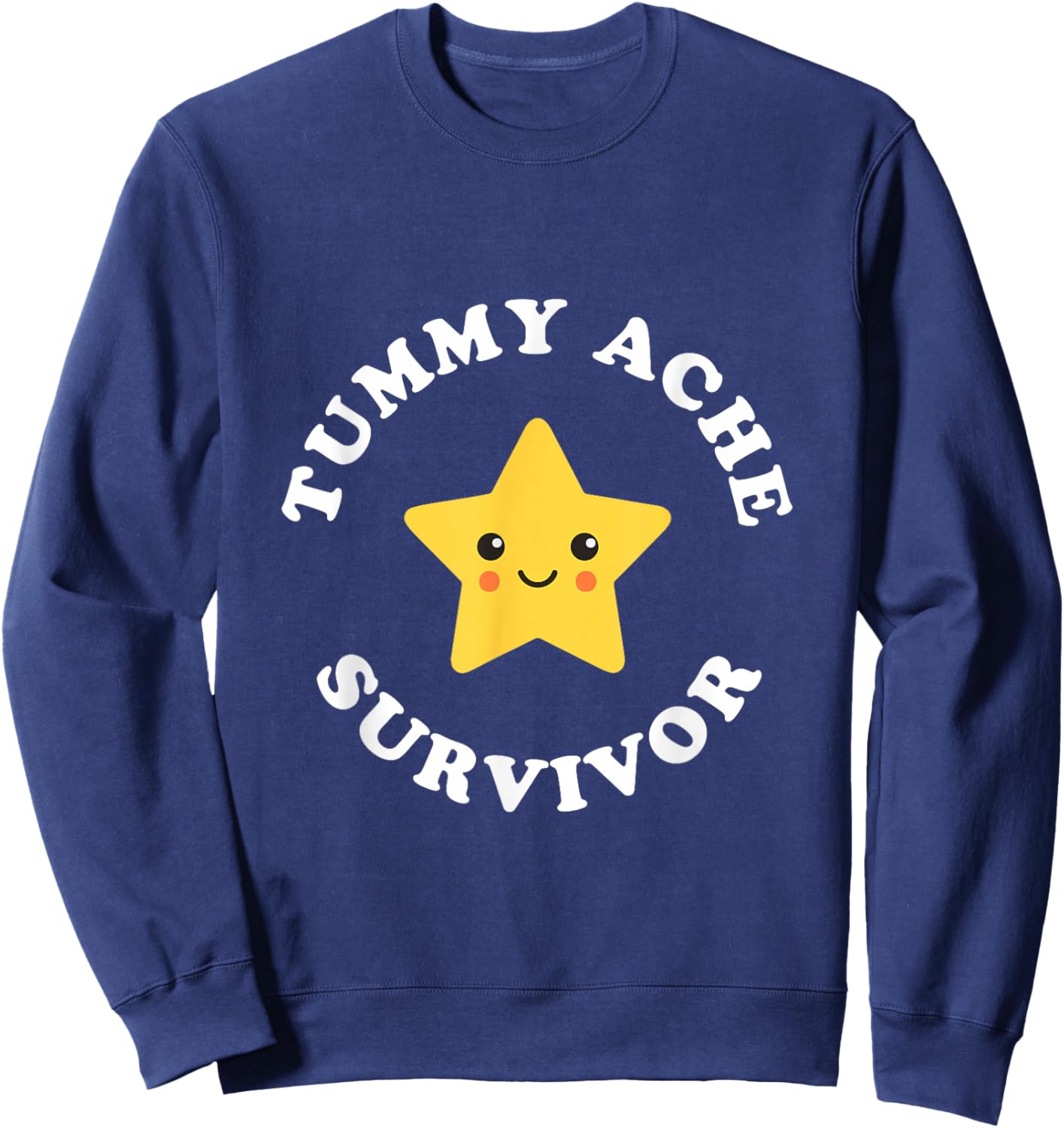 Cute Tummy Ache Survivor Star Ironic Pun Stomach Ache Sweatshirt - Sweatshirt | Navy