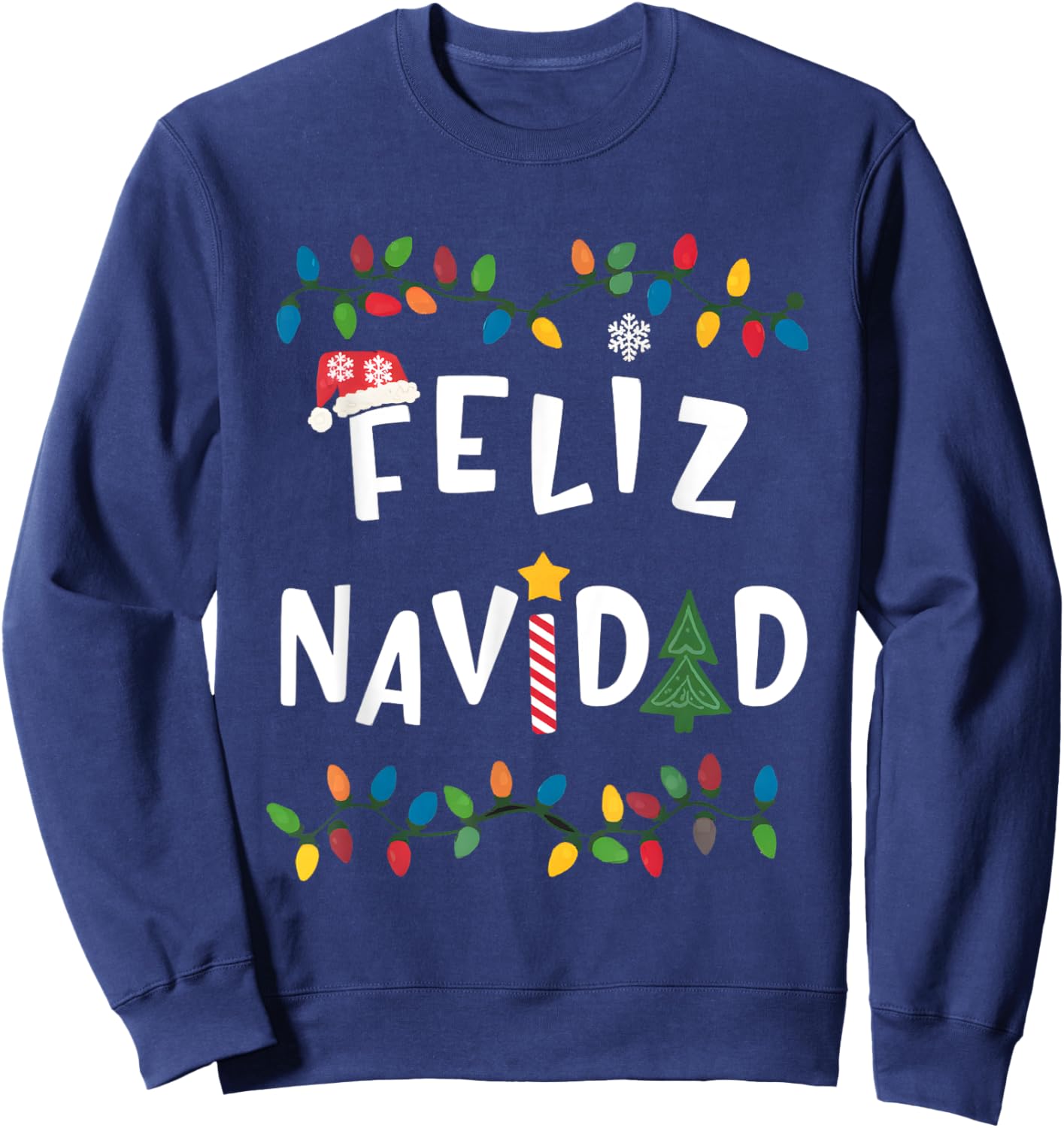 Feliz Navidad Shirt Funny Mexican Christmas in Spanish Xmas Sweatshirt - Sweatshirt | Navy