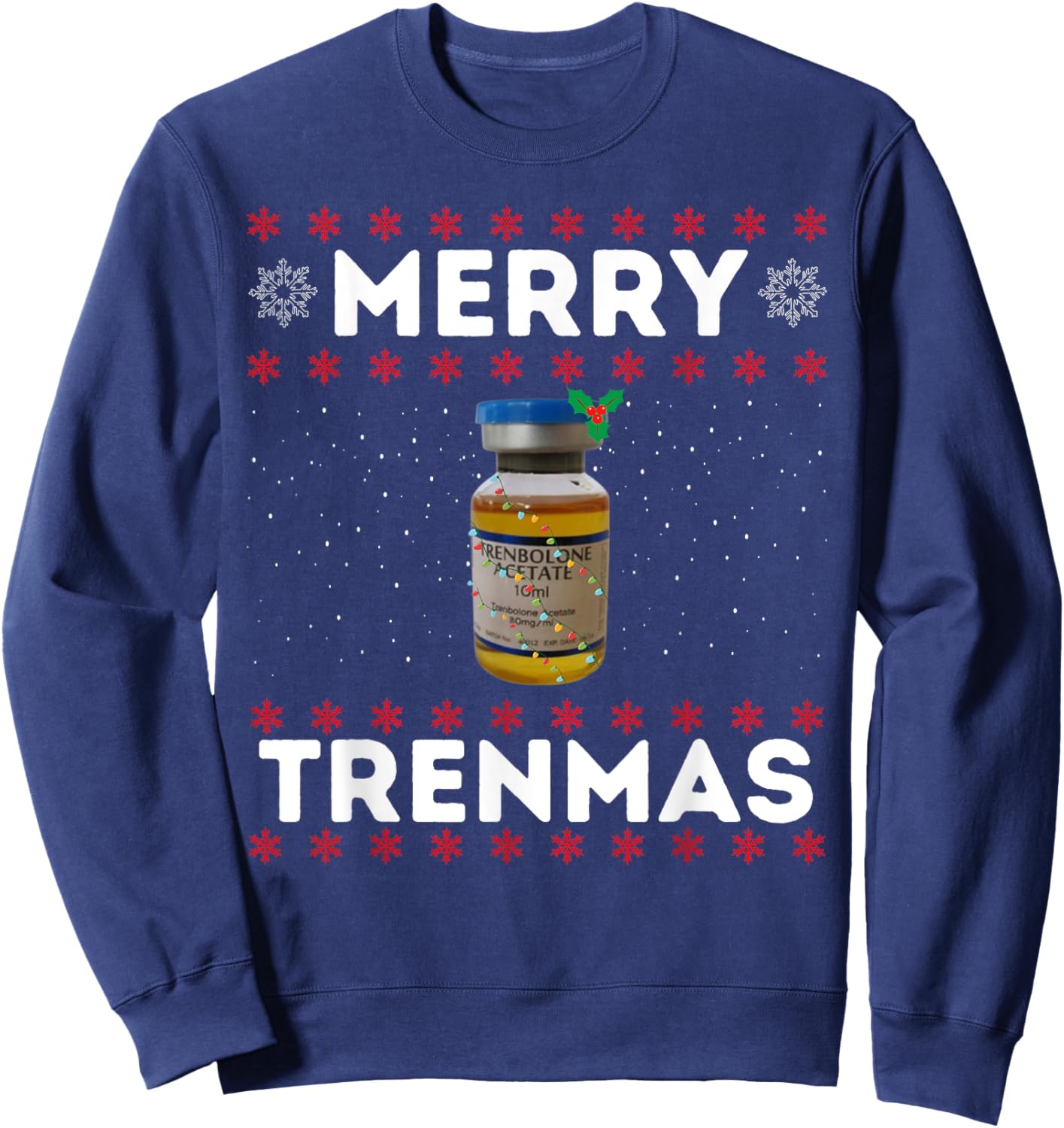 Merry trenmas | Ugly christmas | Legalize anabolic steroids Sweatshirt - Sweatshirt | Navy
