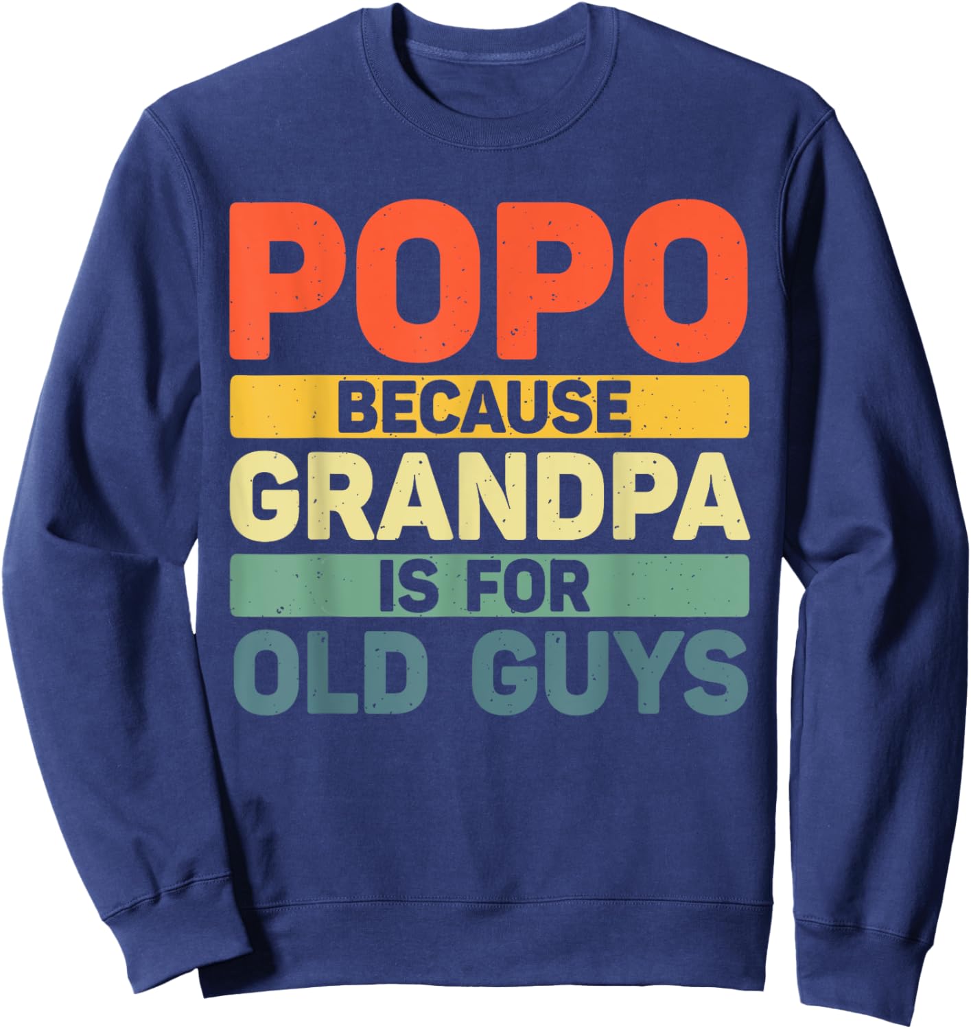 Popo Design For Grandpa From Grandkids Father's Day Popo Sweatshirt - Sweatshirt | Navy