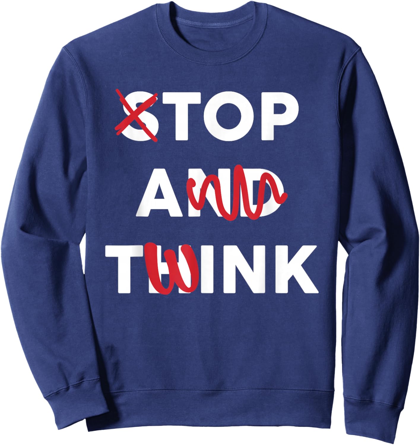 Funny Saying Quote Men Sweatshirt - Sweatshirt | Navy