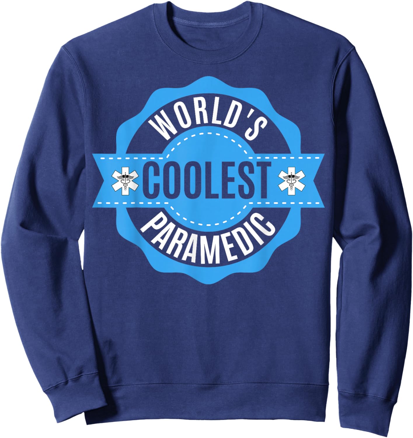 EMS EMT Gifts - Men Women World´s Coolest Paramedic Sweatshirt - Sweatshirt | Navy