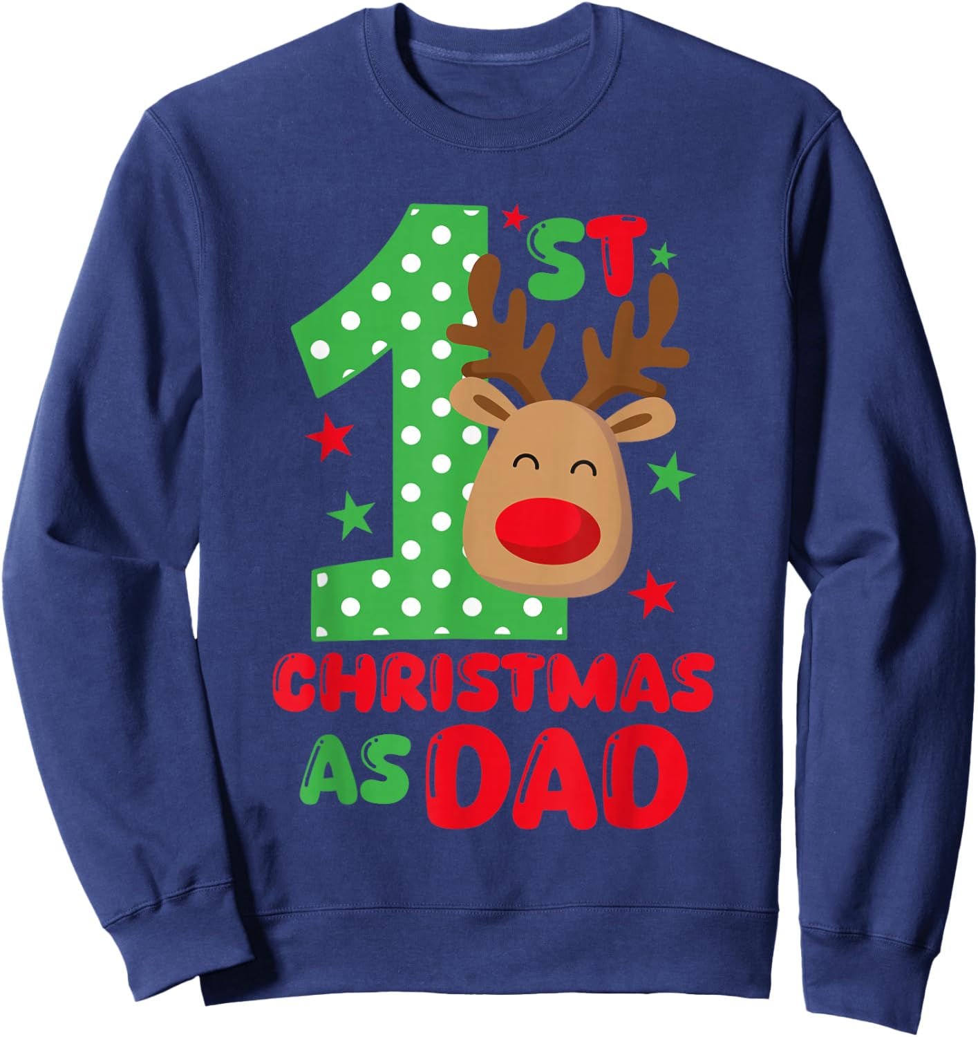 My First Christmas As a Dad Matching Family 1st Christmas Sweatshirt - Sweatshirt | Navy