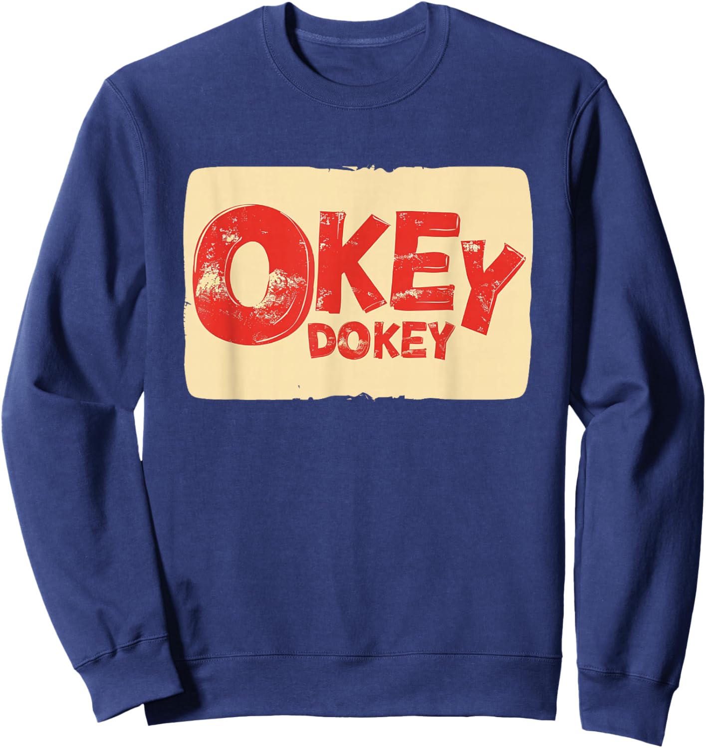 Awesome Okey Dokey Outfit for Adults and Kids Sweatshirt - Sweatshirt | Navy