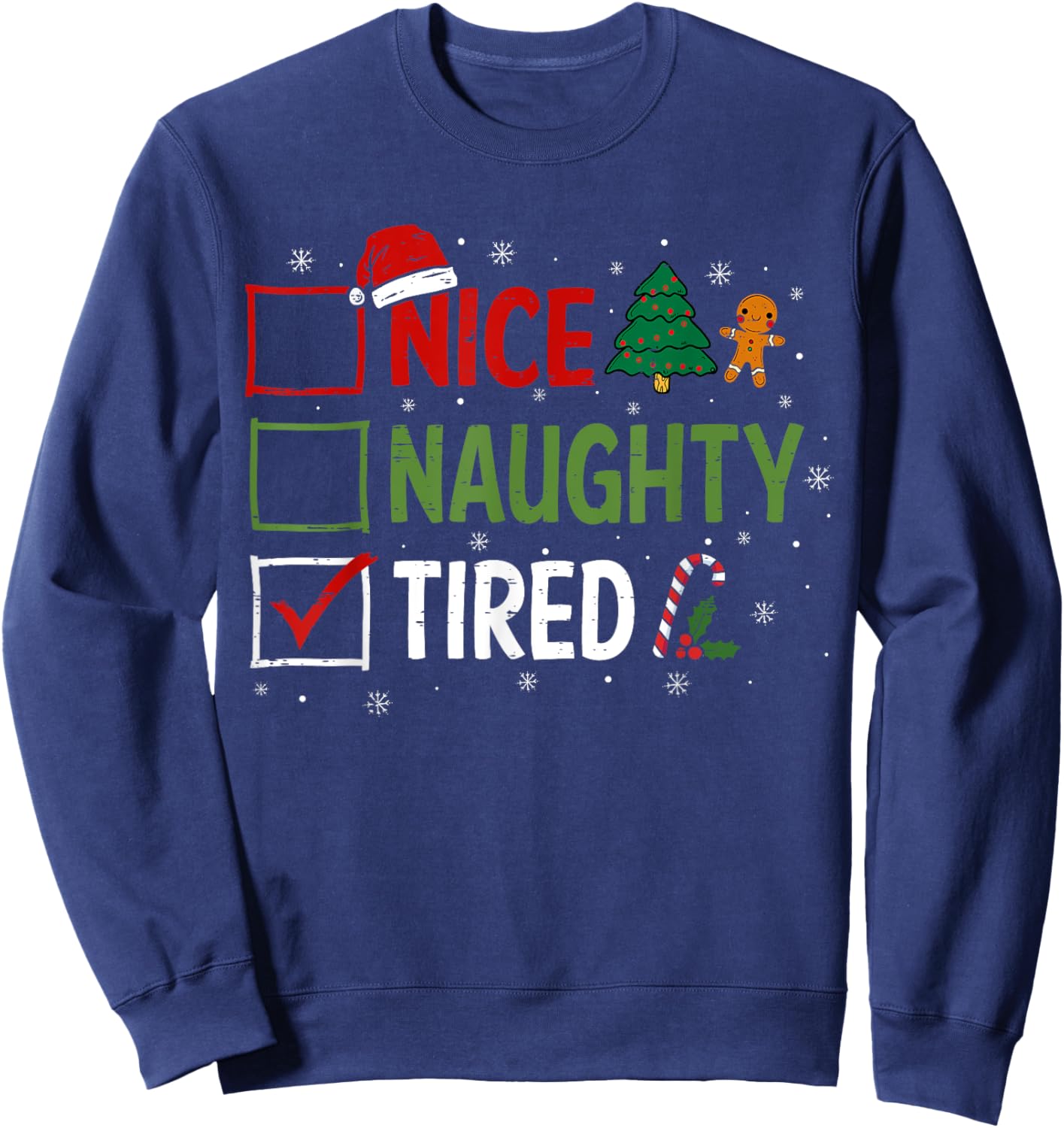 Naughty Nice Tired Christmas Pajamas Santa Claus Xmas Sweatshirt - Sweatshirt | Navy