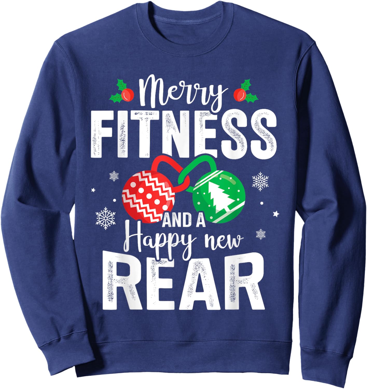 Merry fitness and a happy new rear for christmas fitmas Sweatshirt - Sweatshirt | Navy