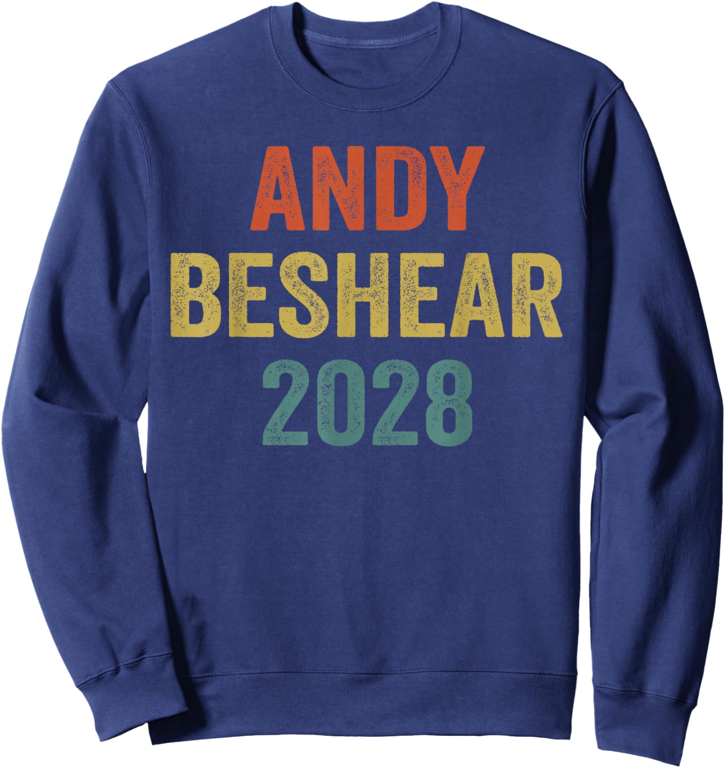 Cool Andy For President 2028, Andy Beshear 2028 Sweatshirt - Sweatshirt | Navy