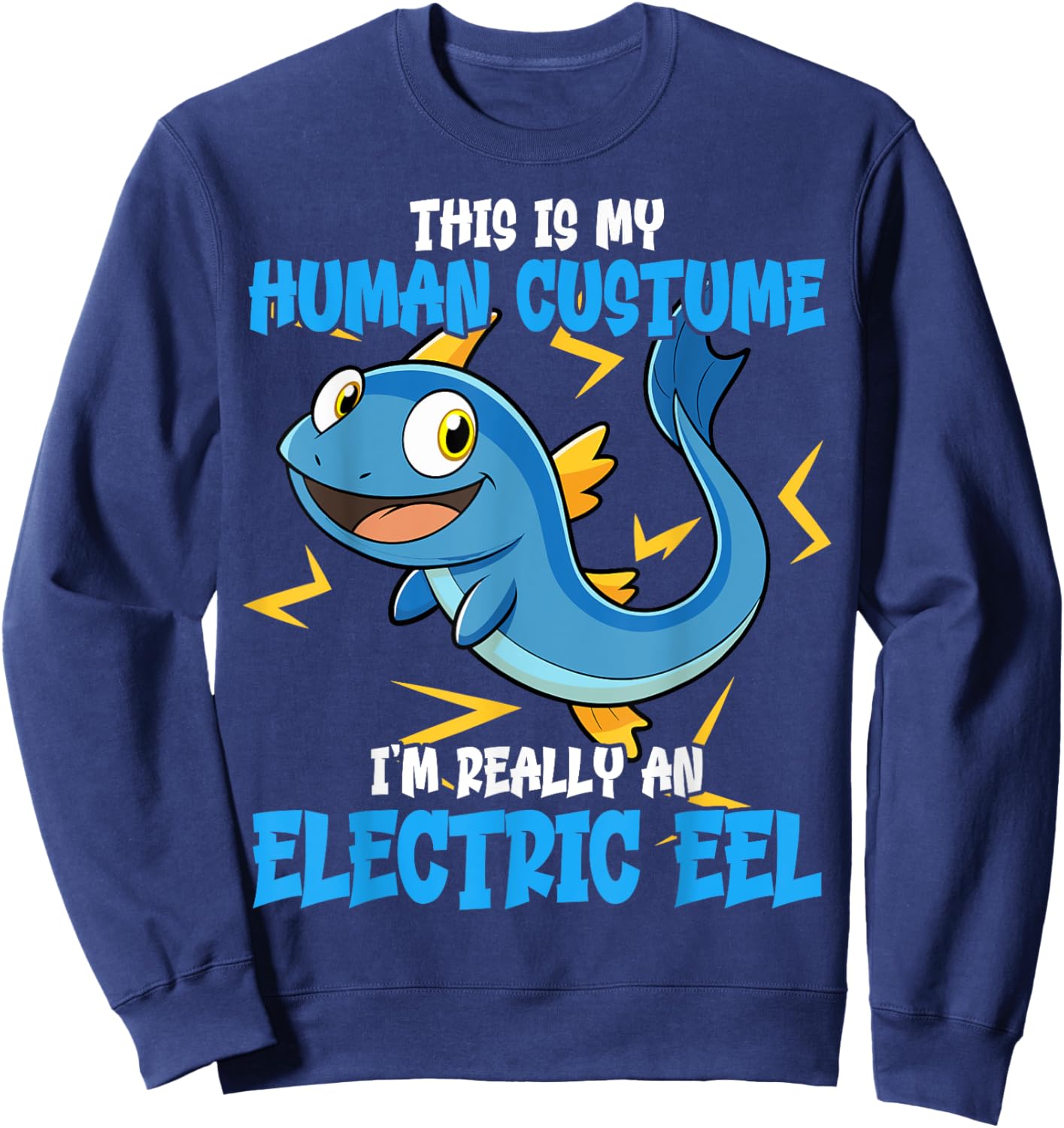 Funny Electric Eel Costume Design Animal Lovers Electric Eel Sweatshirt - Sweatshirt | Navy