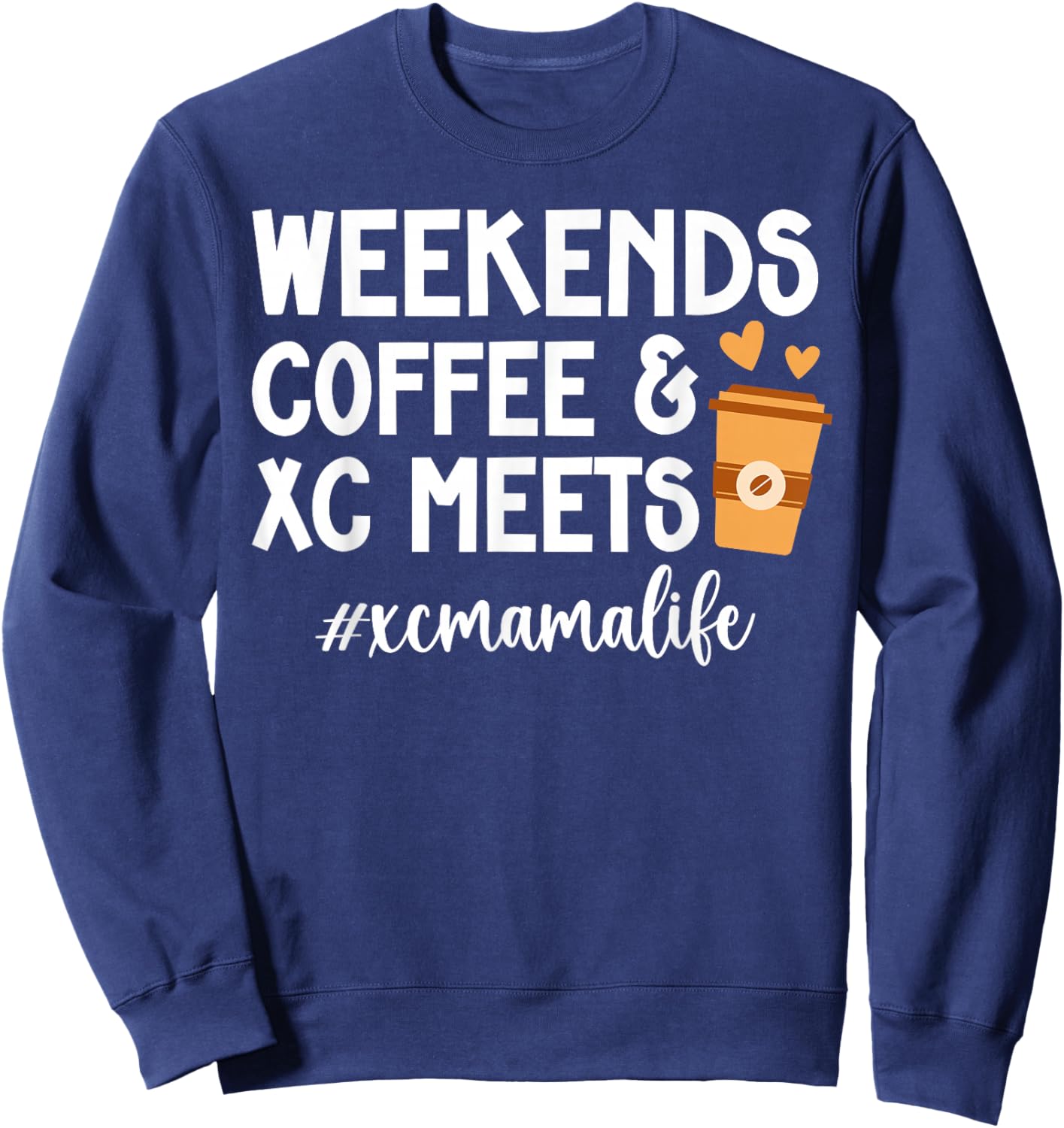 XC Mama Life Cross Country Mom Of A Cross Country Runner Mom Sweatshirt - Sweatshirt | Navy