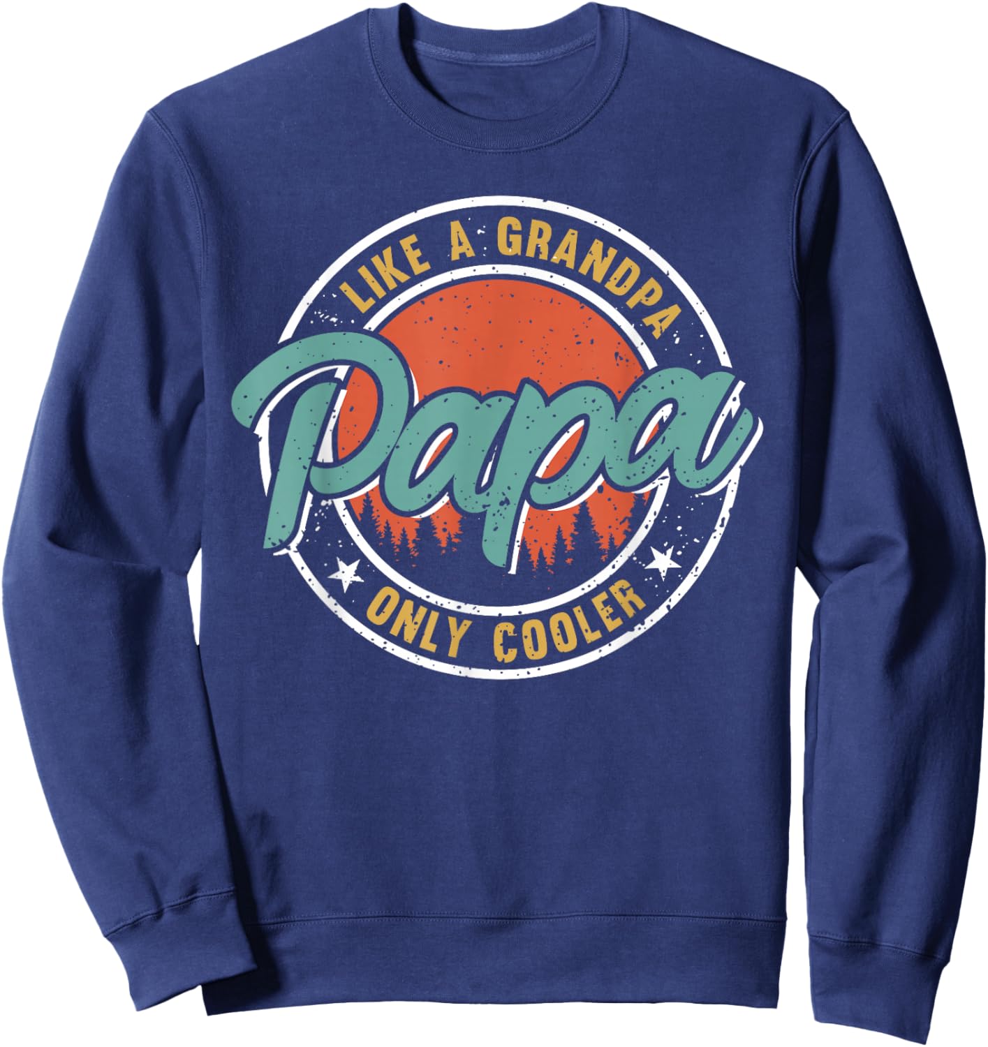 Funny Papa Design for Grandpa Papi Papaw from Grandkids Papa Sweatshirt - Sweatshirt | Navy