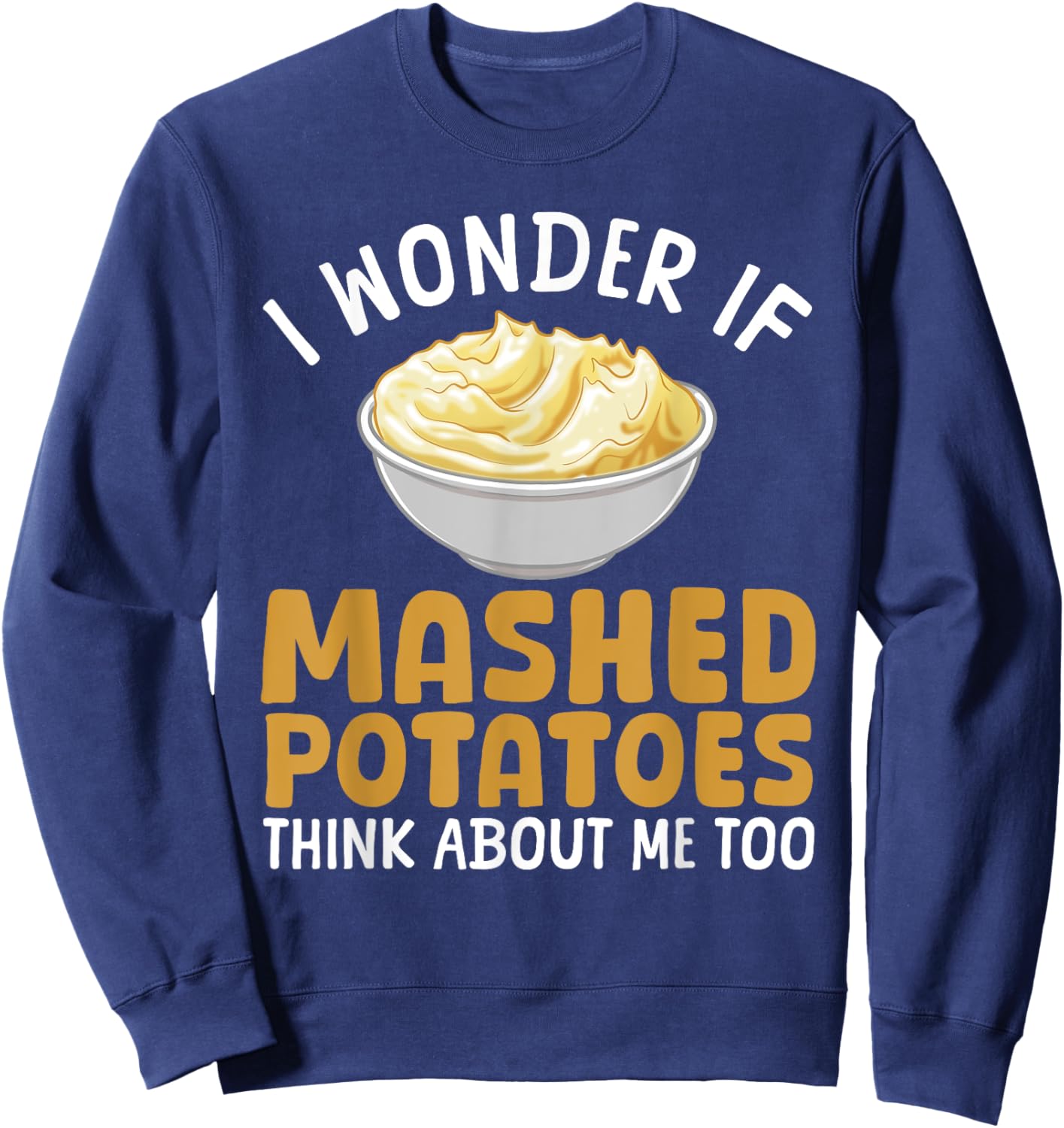 Mashed Potato Art Women Thanksgiving Mashed Potato Sweatshirt - Sweatshirt | Navy