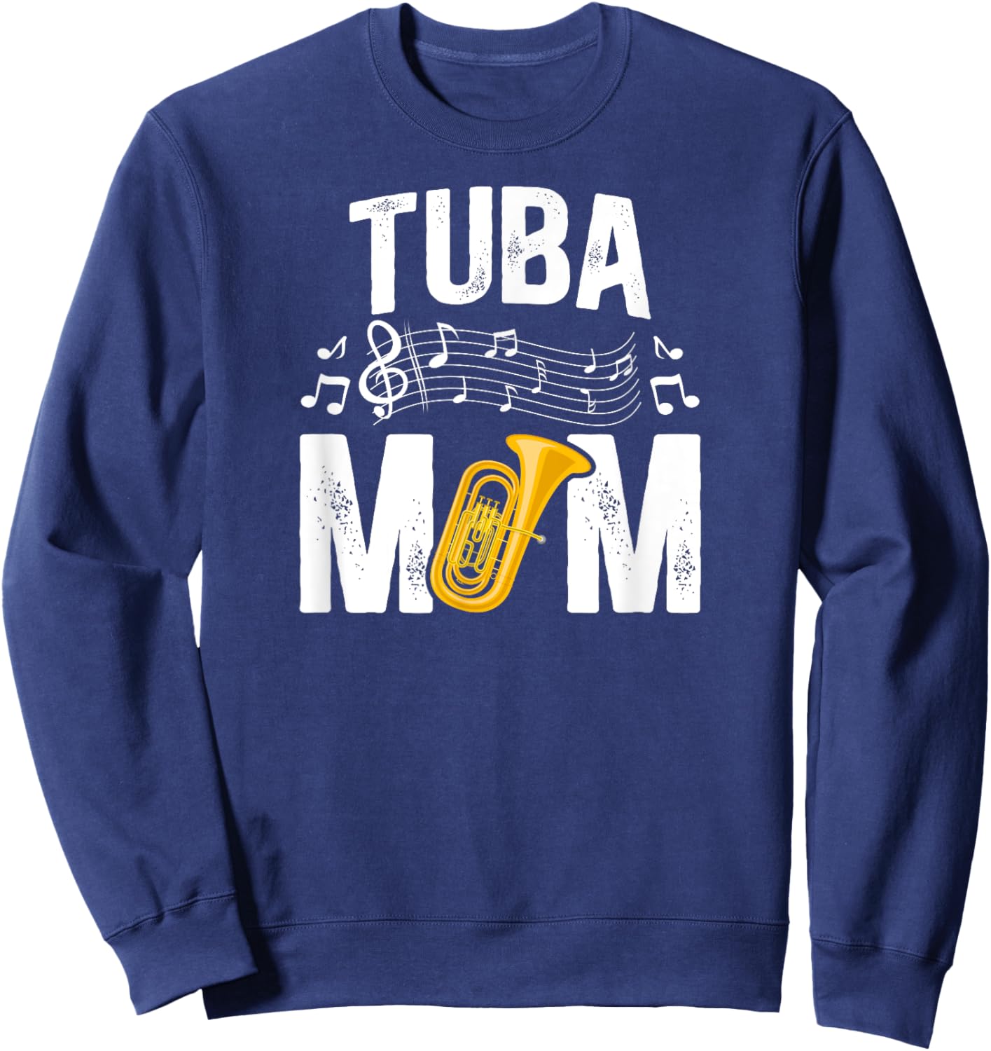 Proud Tuba Mom Of A Tuba Player Mom Tubist Mom Tuba Mama Sweatshirt - Sweatshirt | Navy