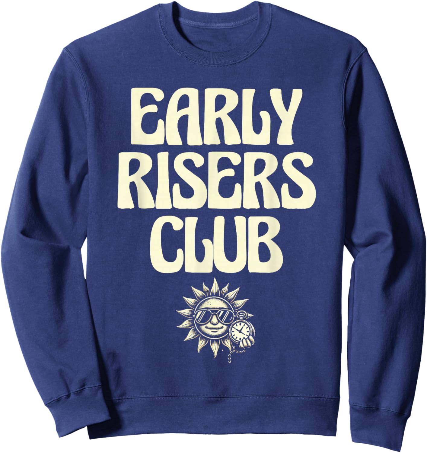 Early Risers Club Funny Sarcastic Coffee Lover Sweatshirt - Sweatshirt | Navy