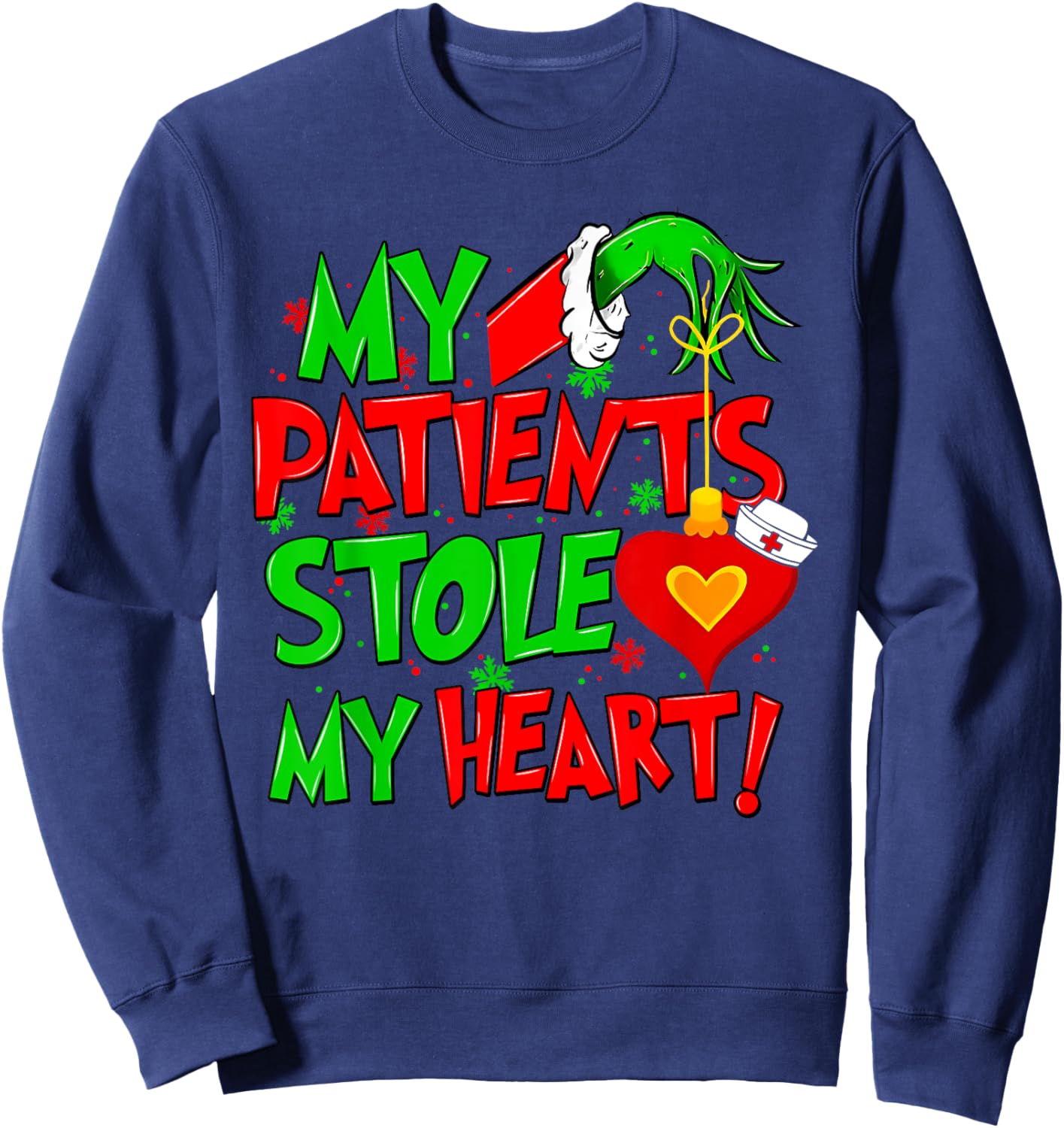 My Patients Stole My Heart Merry Christmas Xmas Nurse Doctor Sweatshirt - Sweatshirt | Navy