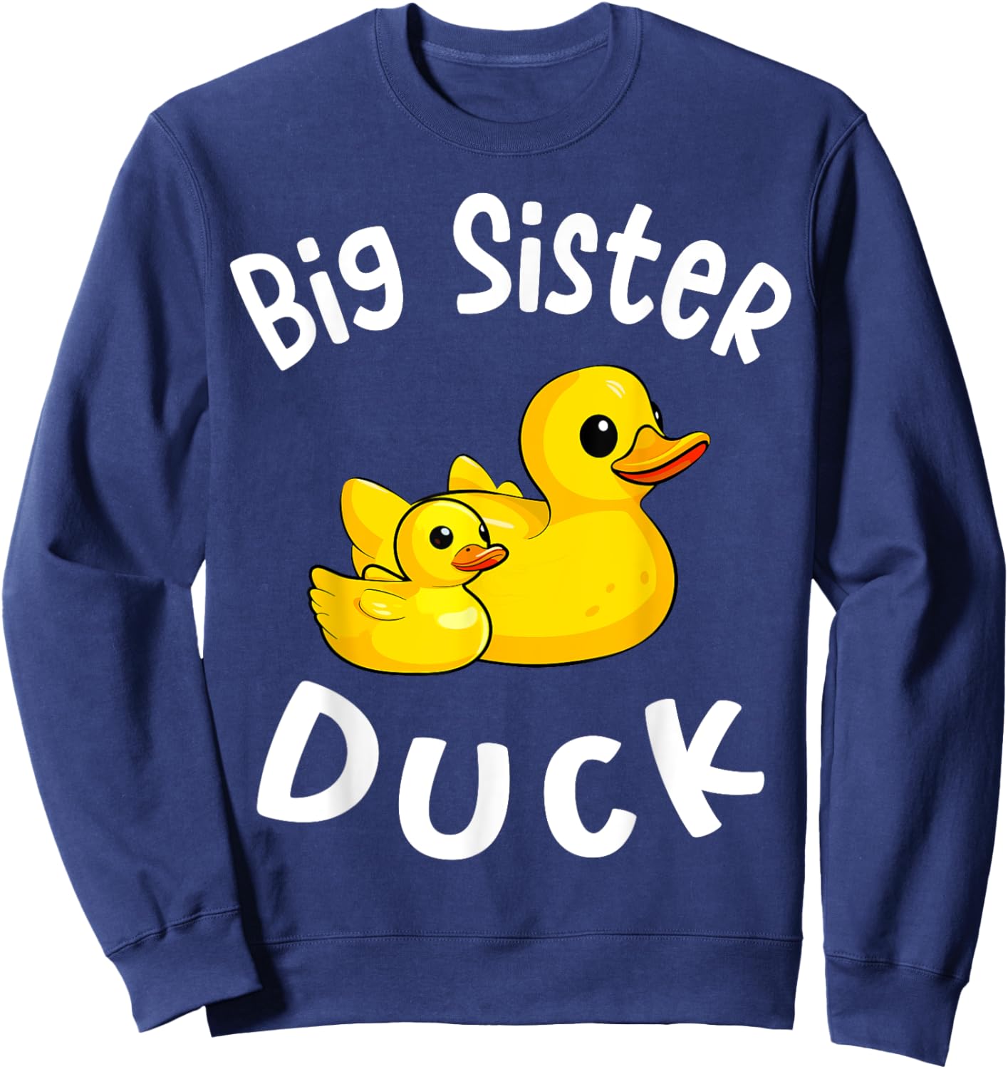 Big Sister Duck Birthday Rubber Duck Kids Family Matching Sweatshirt - Sweatshirt | Navy