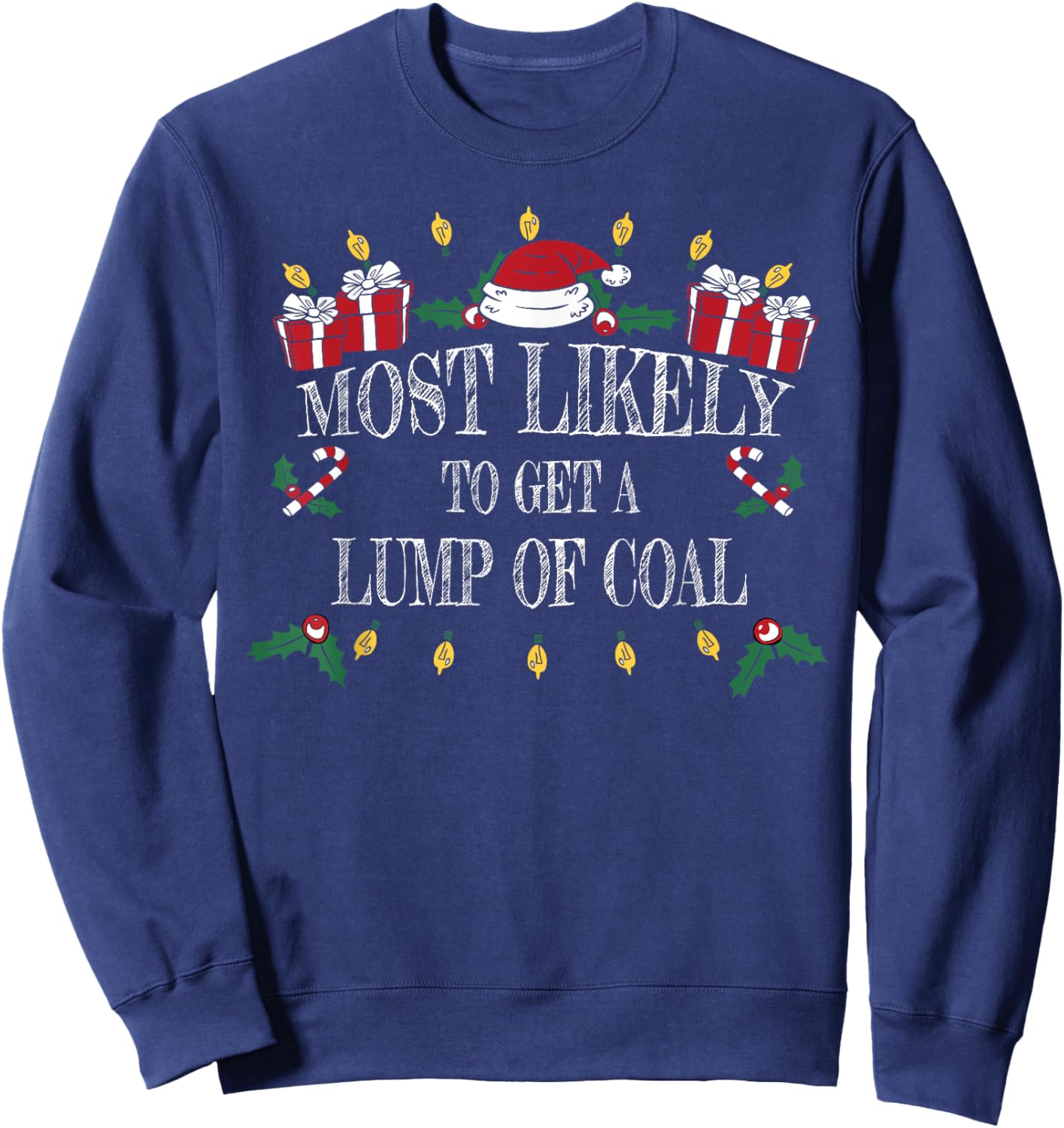 Most Likely To Get a Lump of Coal Christmas Sweatshirt - Sweatshirt | Navy