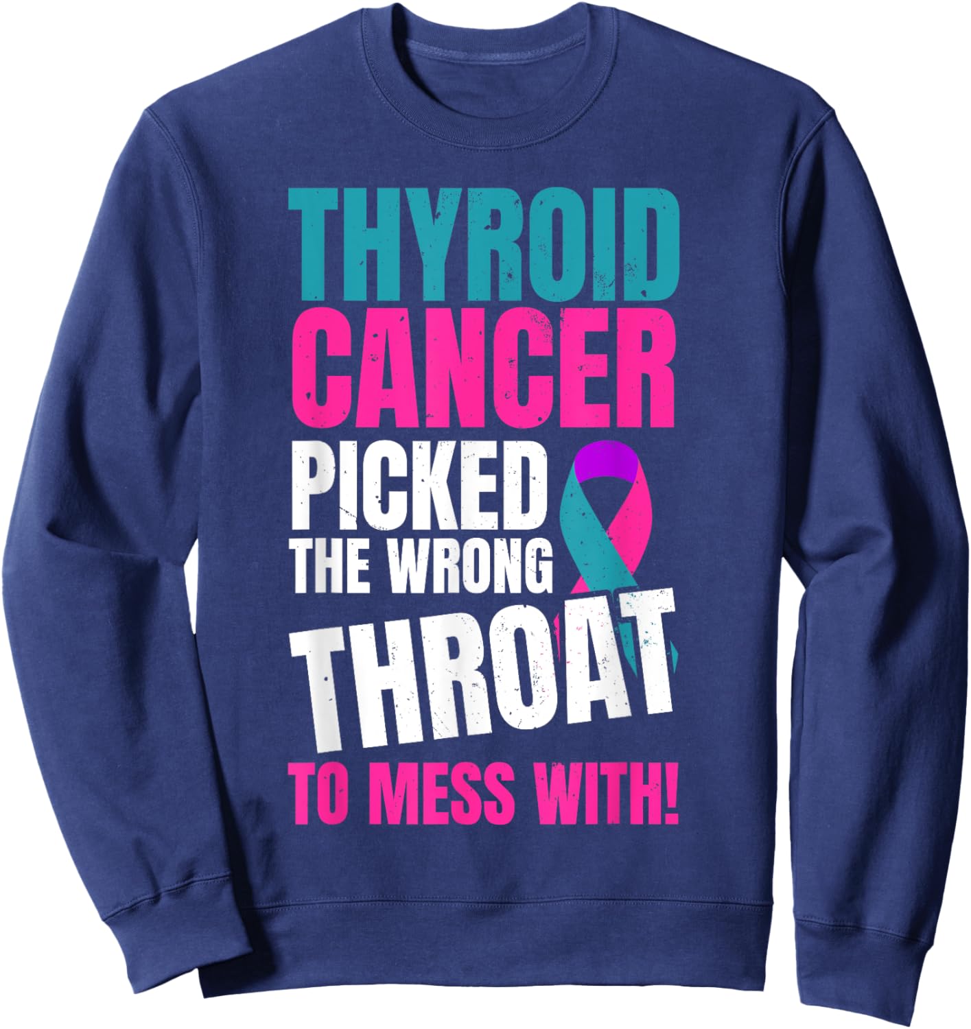 Thyroid Cancer Awareness Warrior Teal & Purple Pink Ribbon Sweatshirt - Sweatshirt | Navy