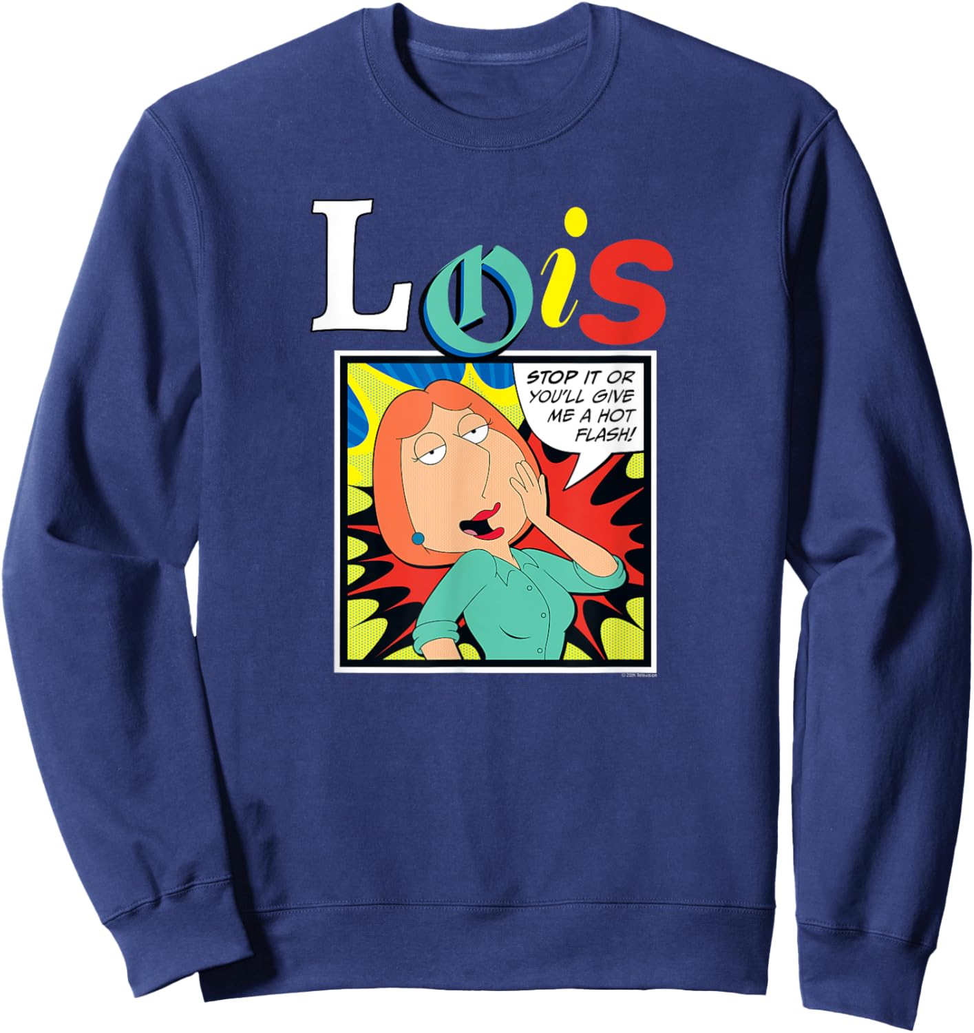 Family Guy Give Me Hot Flash Lois Griffin Funny Cartoon Sweatshirt - Sweatshirt | Navy