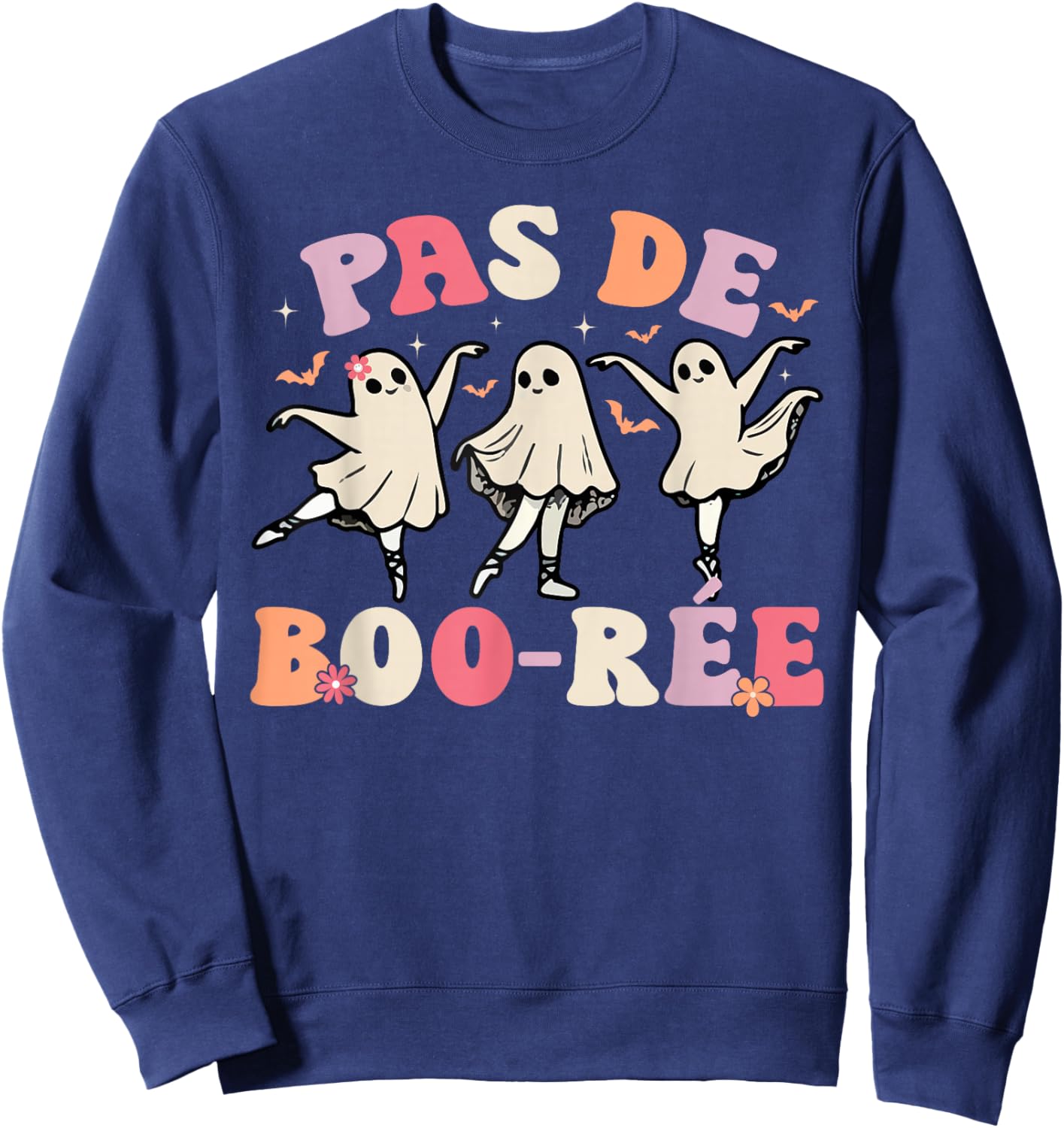 Pas de BOO-rée Ghost Ballet Dancer Halloween Dance Teacher Sweatshirt - Sweatshirt | Navy