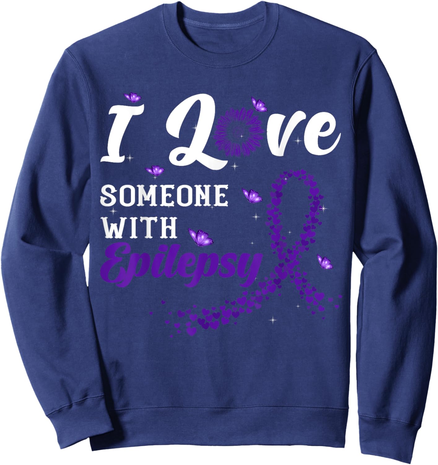I Love Someone With Epilepsy Awareness Day Warrior Fighter Sweatshirt - Sweatshirt | Navy