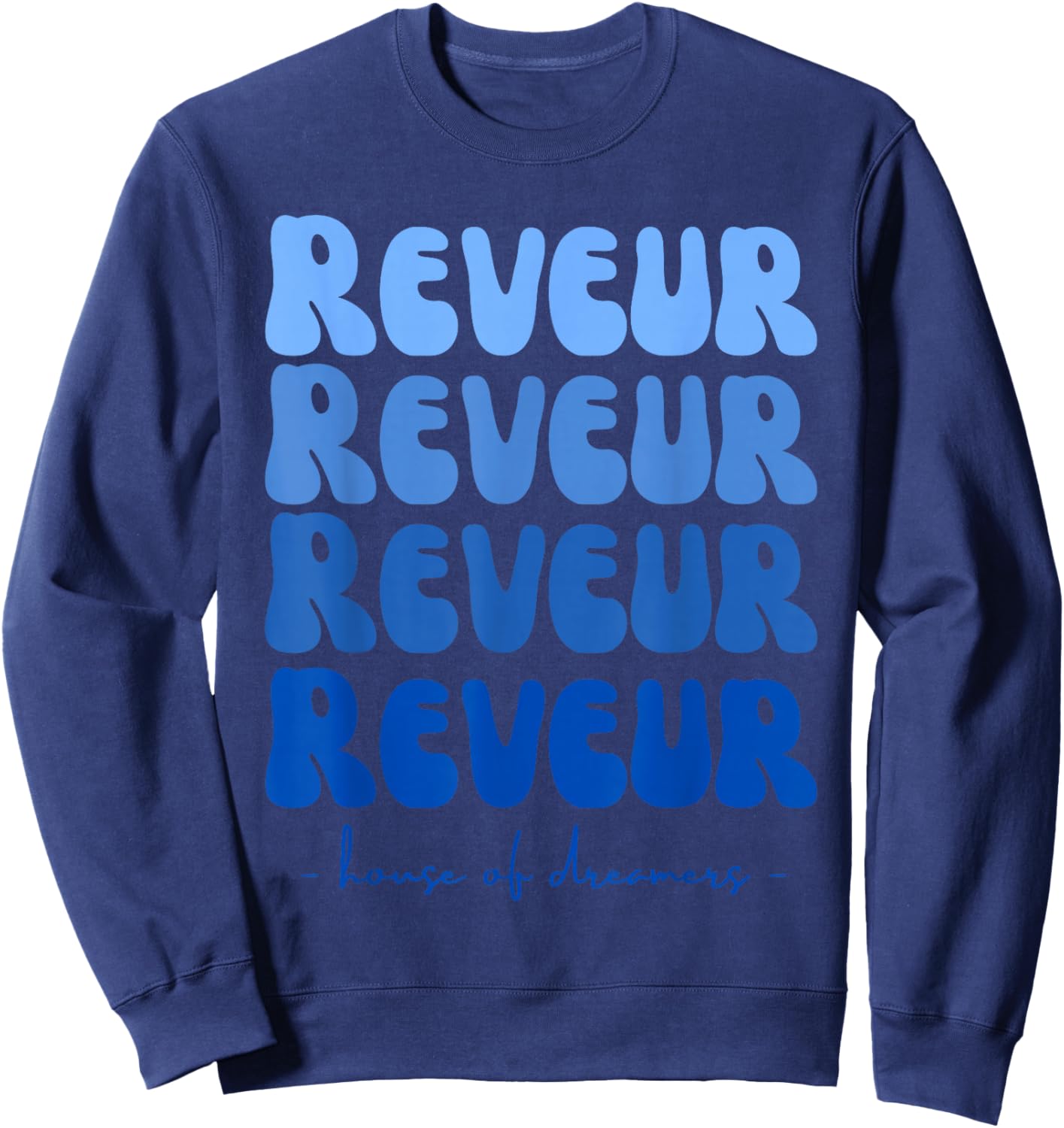 Reveur house of dreamers, Teachers Students Spirit Sweatshirt - Sweatshirt | Navy