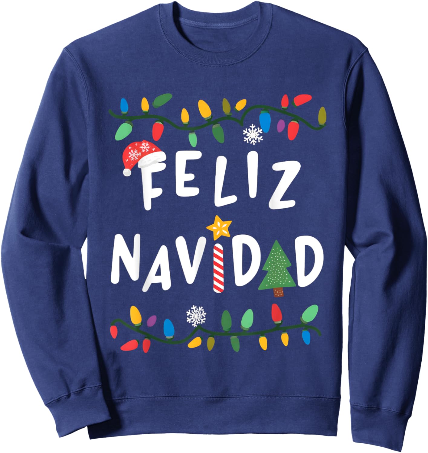 Feliz Navidad Shirt Funny Mexican Christmas in Spanish Xmas Sweatshirt - Sweatshirt | Navy