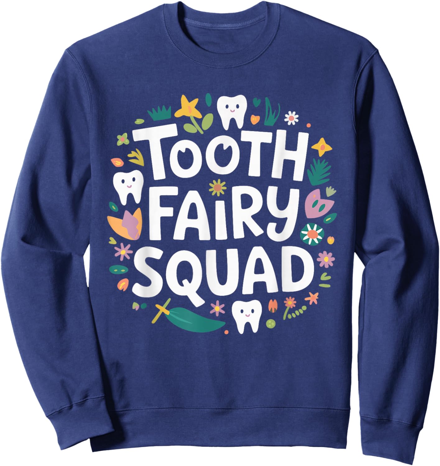 Tooth Fairy Squad Sweatshirt - Sweatshirt | Navy
