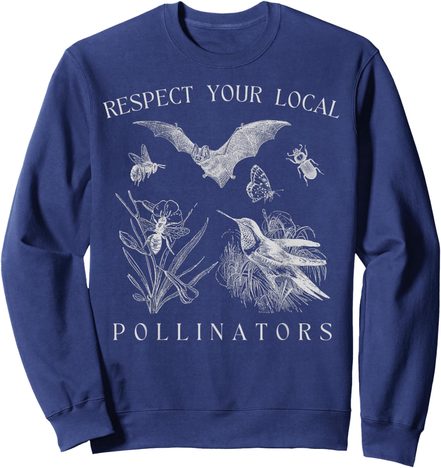 Respect Your Local Pollinators | Vintage Bug Pollinator Sweatshirt - Sweatshirt | Navy
