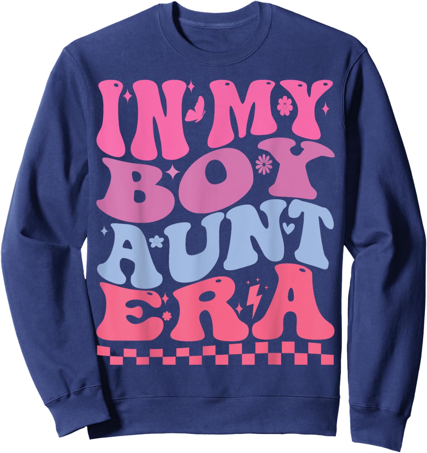 In My Boy Aunt Era Groovy Aunt Retro Aunt Funny Sweatshirt - Sweatshirt | Navy