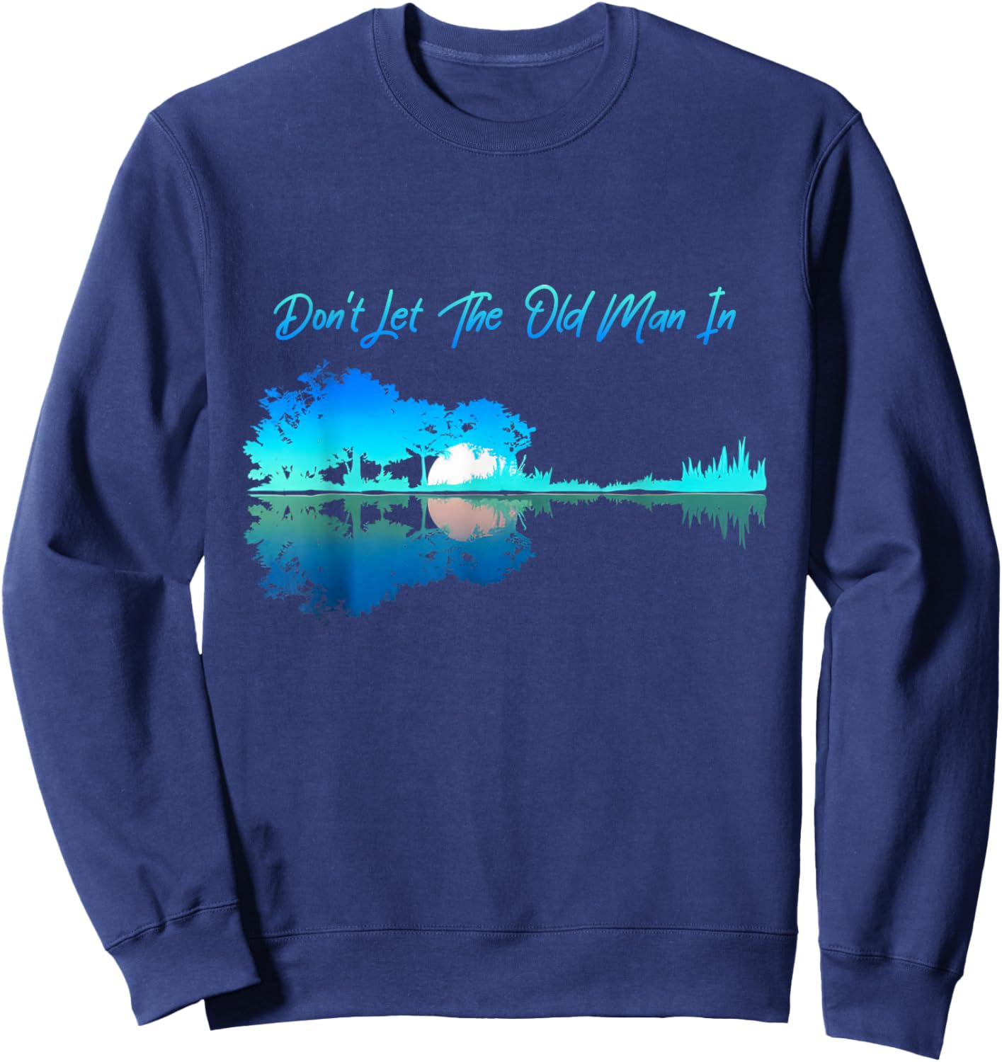 DON'T LET THE OLD MAN IN' Graphic 90s Western Playing Guitar Sweatshirt - Sweatshirt | Navy