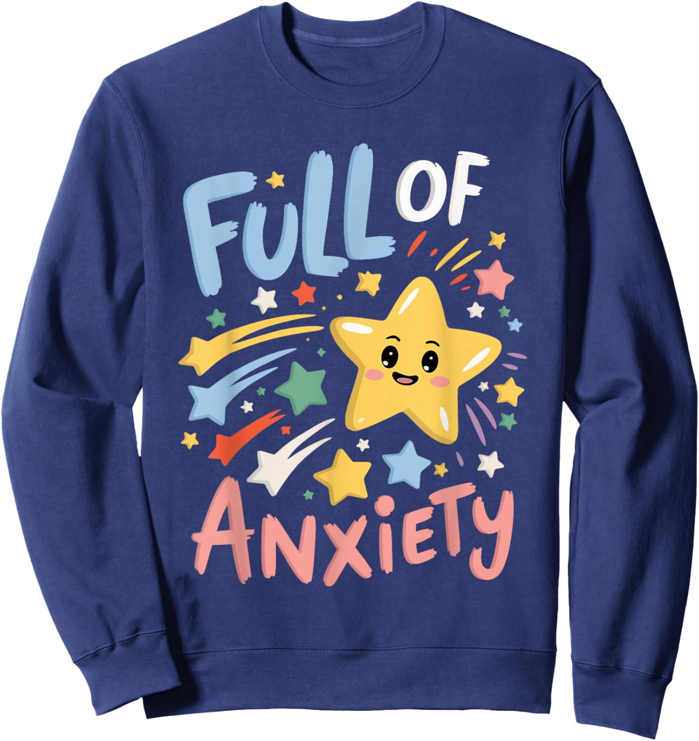 Full Of Anxiety Sweatshirt - Sweatshirt | Navy