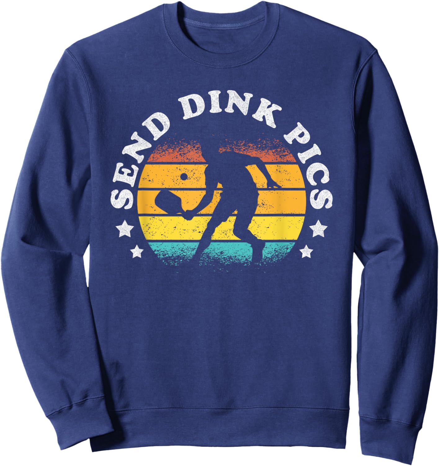 Send Dink Pics Funny Pickleball Sweatshirt - Sweatshirt | Navy