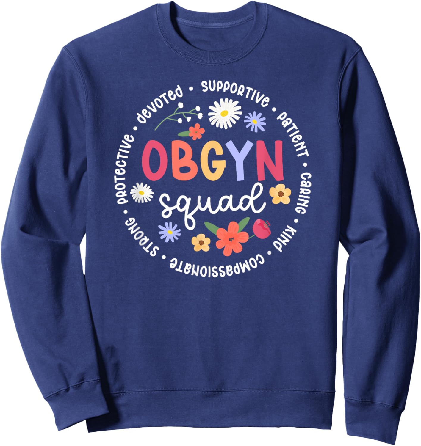 OBGYN Squad Appreciation Circle OB/GYN Team Best OBGYN Sweatshirt - Sweatshirt | Navy