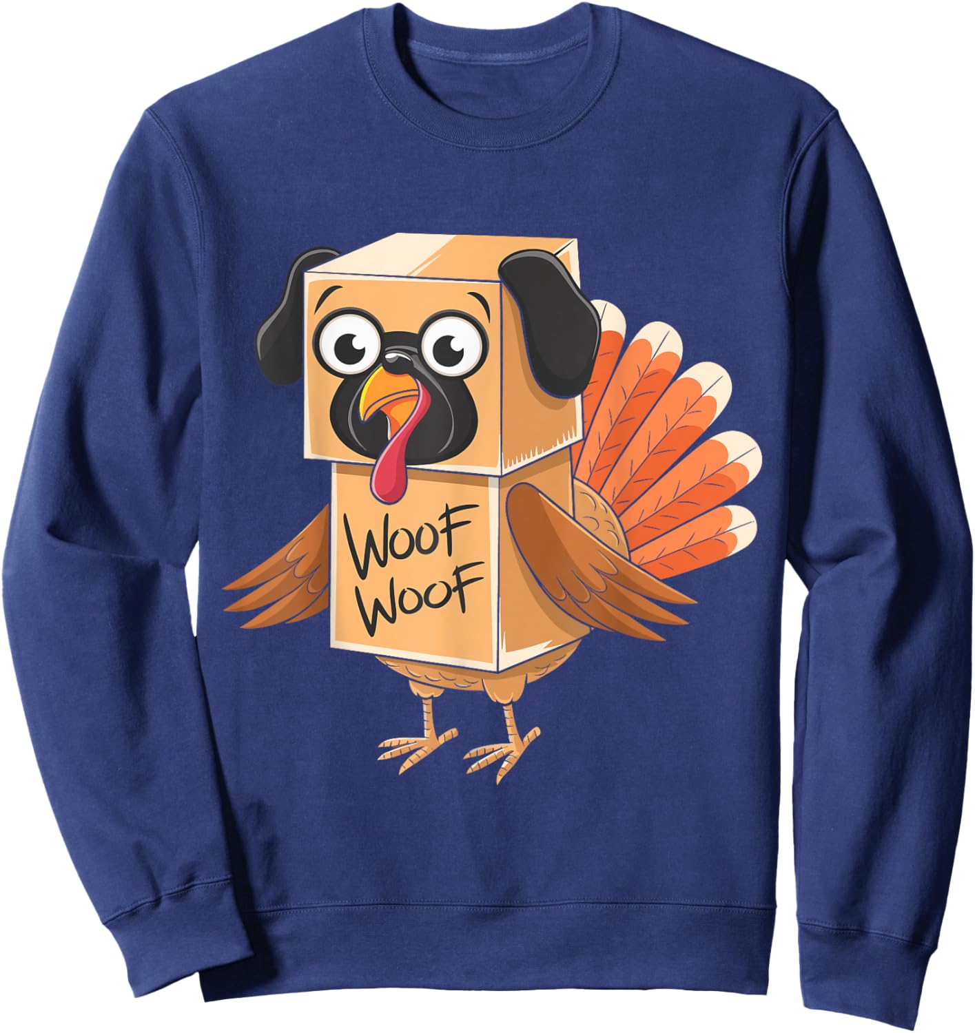 Funny Thanksgiving Turkey Fake Pug Disguise Dog Lovers Men Women Kids Sweatshirt - Sweatshirt | Navy