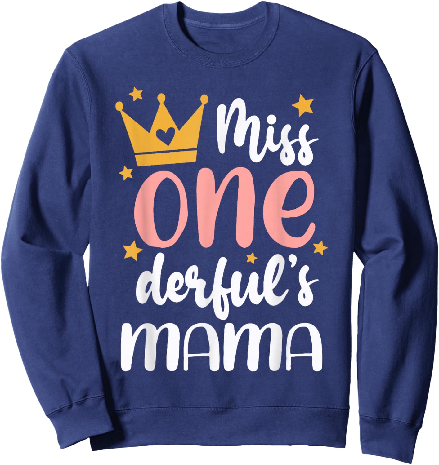 Mama of Miss Onederful 1st Birthday Girl Family Matching Sweatshirt - Sweatshirt | Navy
