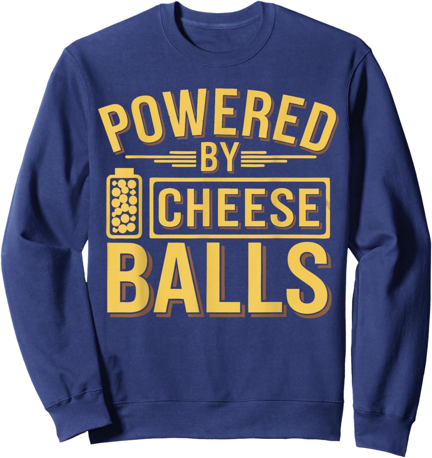 Cheese Ball Lover Powered By Cheese Balls Sweatshirt - Sweatshirt | Navy