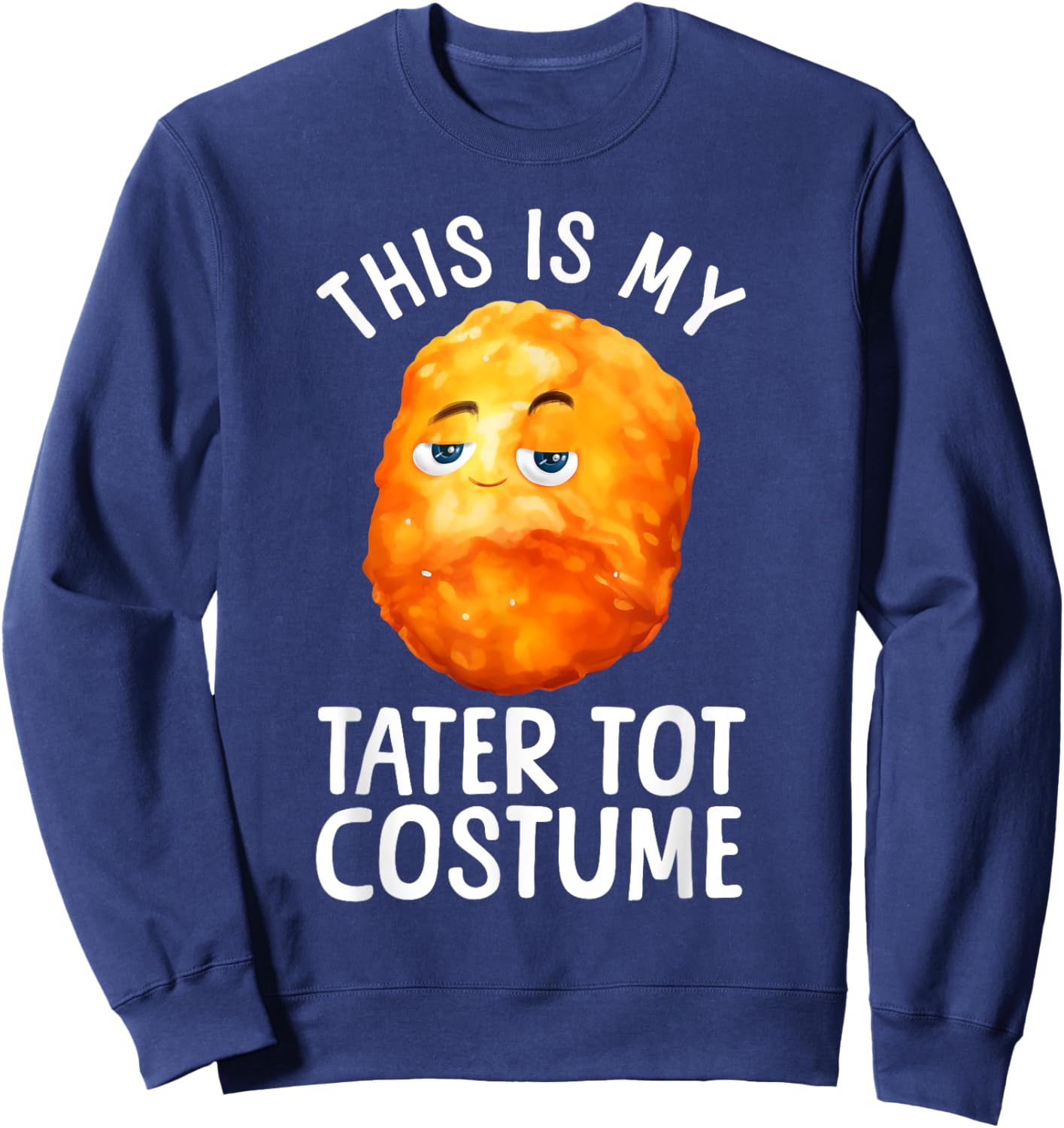 Tater Tot Costume Women Kids Toddler Tater Tot Lover Sweatshirt - Sweatshirt | Navy
