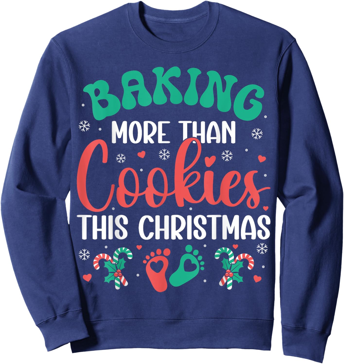 Baking More Than Cookies This Christmas Pregnancy Funny Sweatshirt - Sweatshirt | Navy