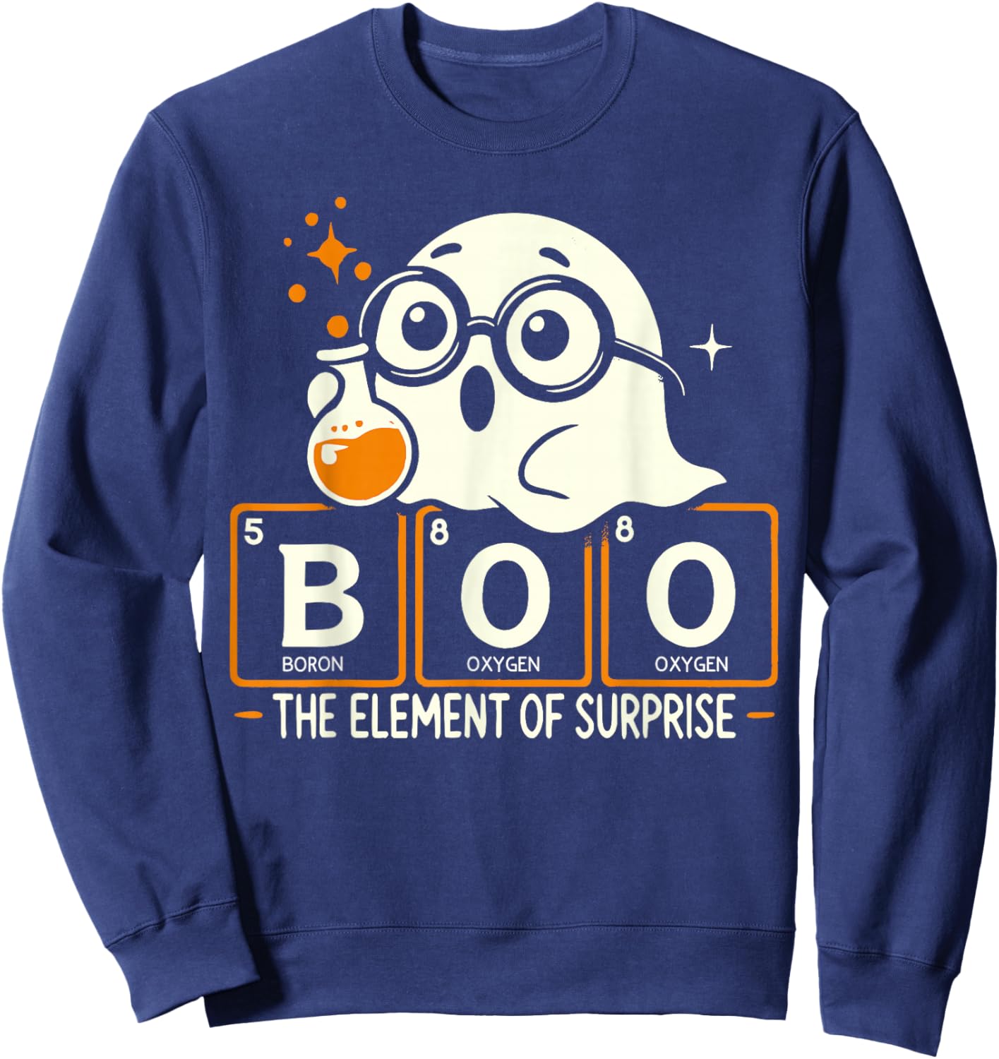 Boo The Element Of Surprise Shirt Cute Ghost Science Vintage Sweatshirt - Sweatshirt | Navy