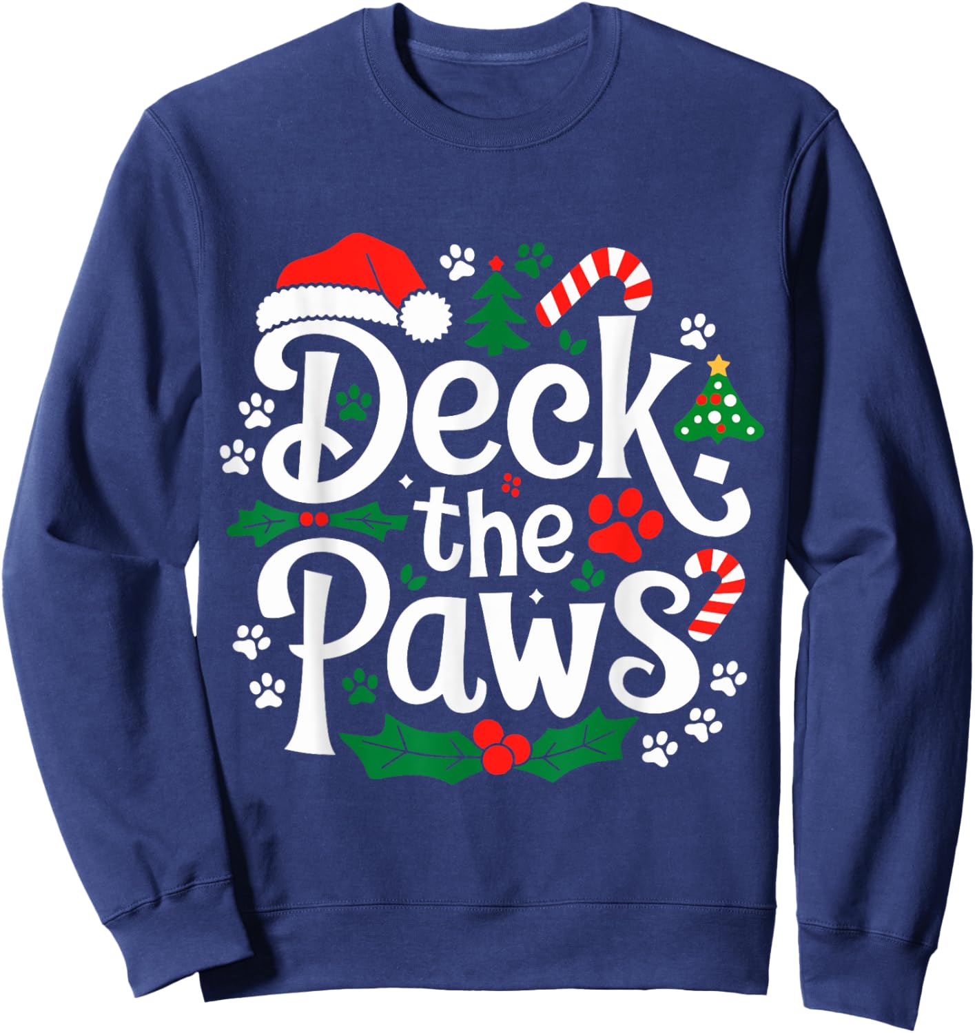 Deck The Paws Christmas Dog and Cat Funny Festive Sweatshirt - Sweatshirt | Navy