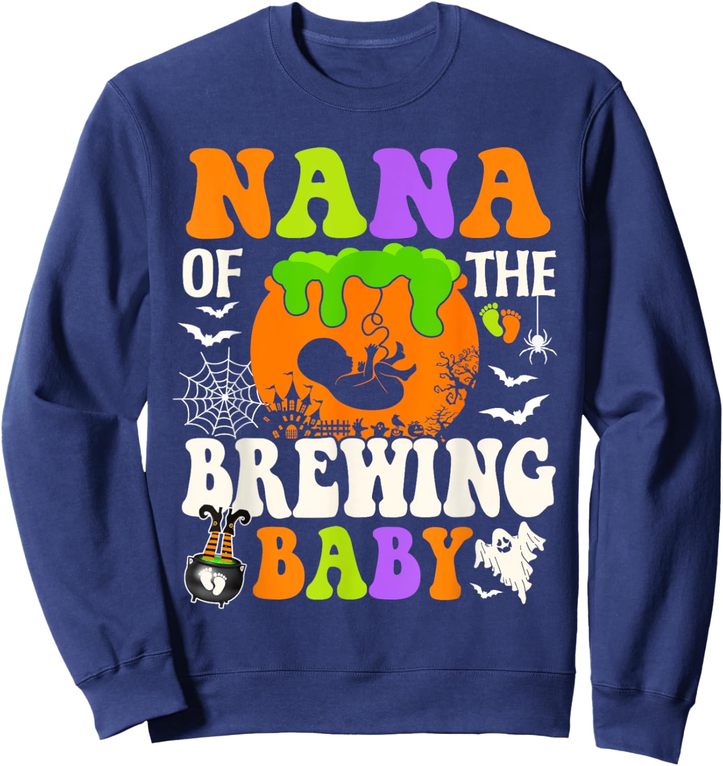 Nana Of The Brewing Baby Halloween Pregnancy Baby Shower Sweatshirt - Sweatshirt | Navy