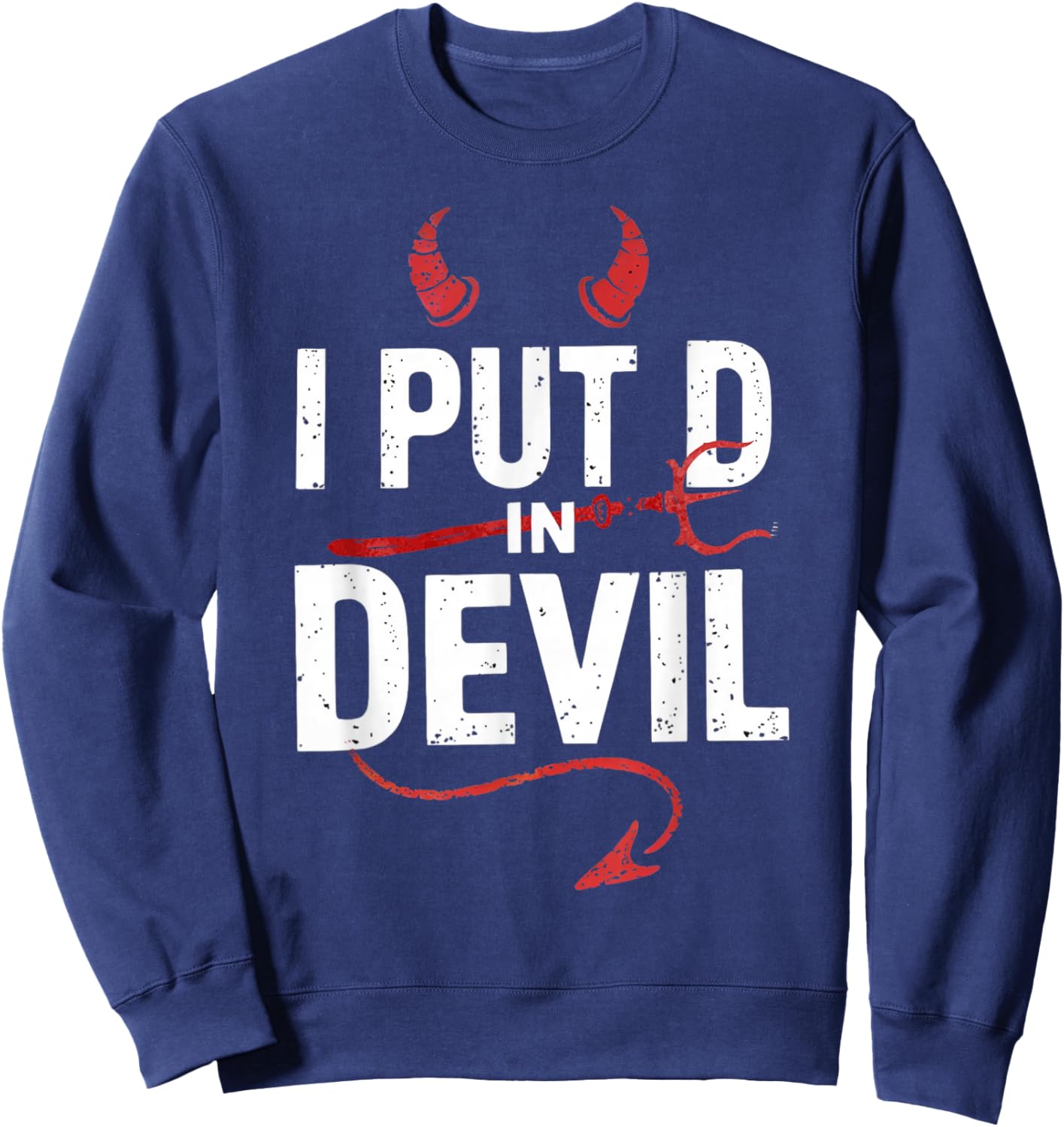 I Put D In Devil Funny Halloween Matching Couple Men Women Sweatshirt - Sweatshirt | Navy