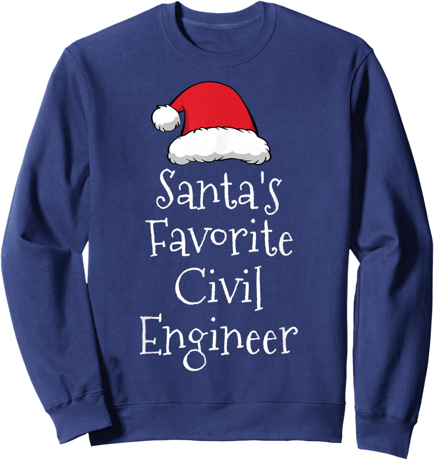 Santas Favorite Civil Engineer - Christmas Funny Gift Pajama Sweatshirt - Sweatshirt | Navy