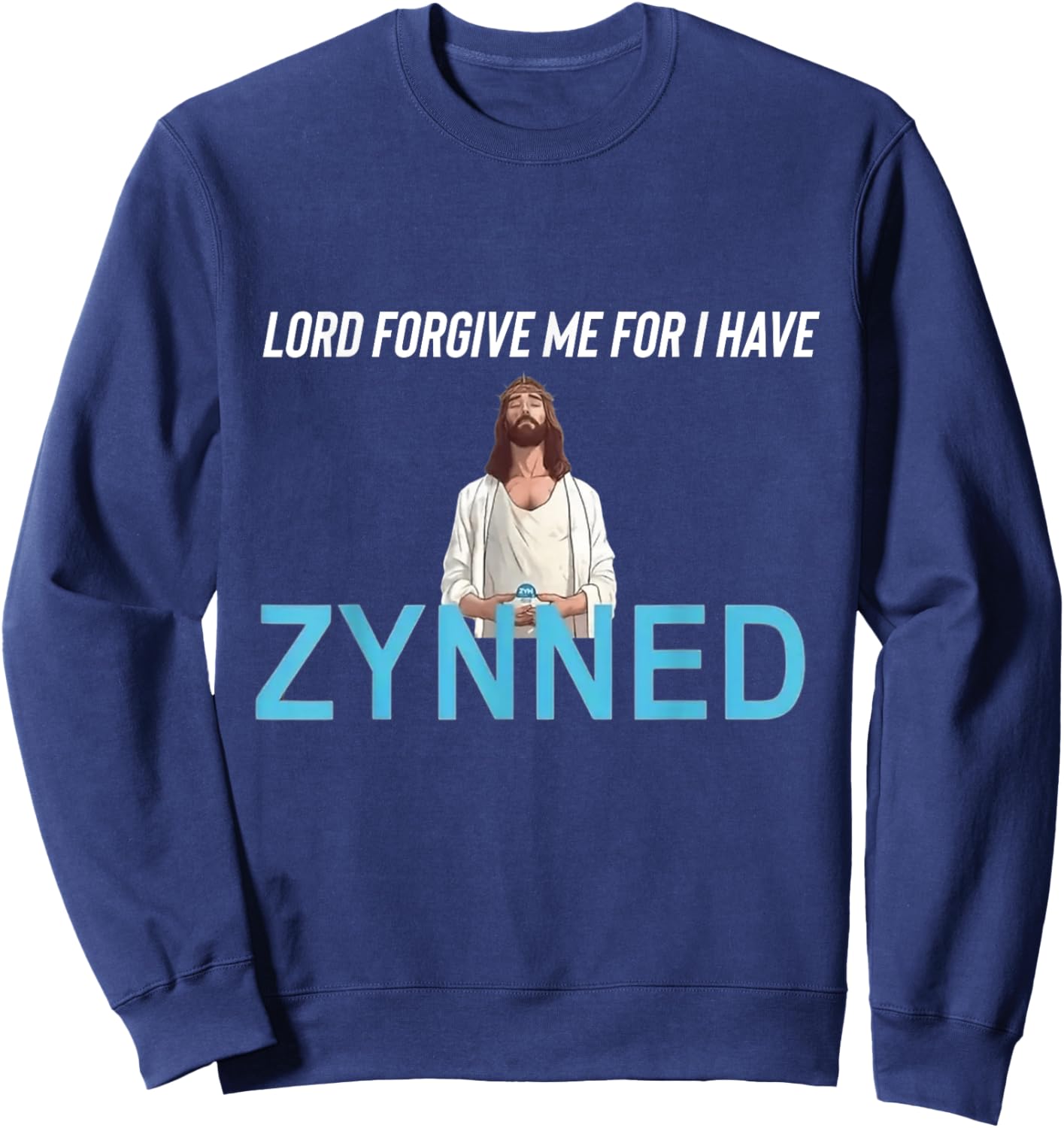 Funny College Darry Graphic Design Forgive Me Father For I Have Zynned Black Sweatshirt - Sweatshirt | Navy