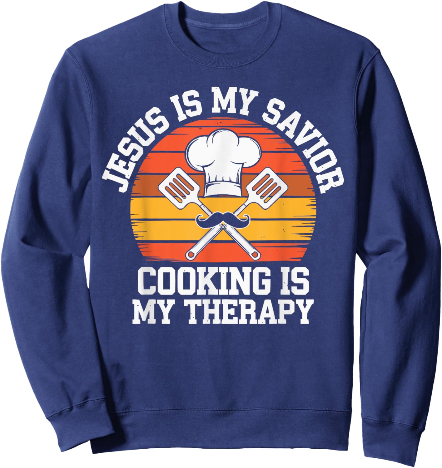 Cooking Jesus Christ Religion Christian Chef Christianity Sweatshirt - Sweatshirt | Navy